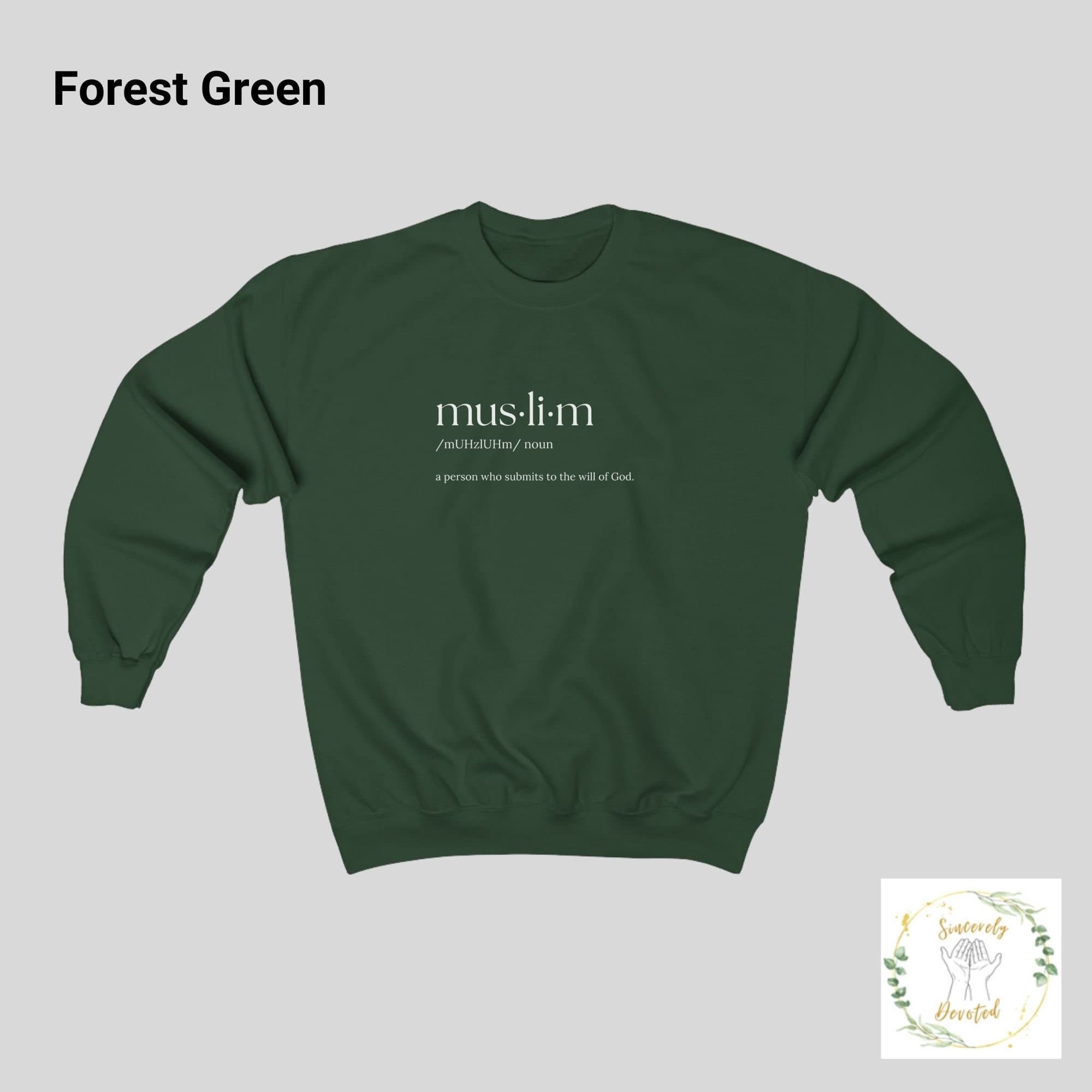 muslim gift sweatshirt with the word Muslim on it. Defined as a person who submits to the will of God.