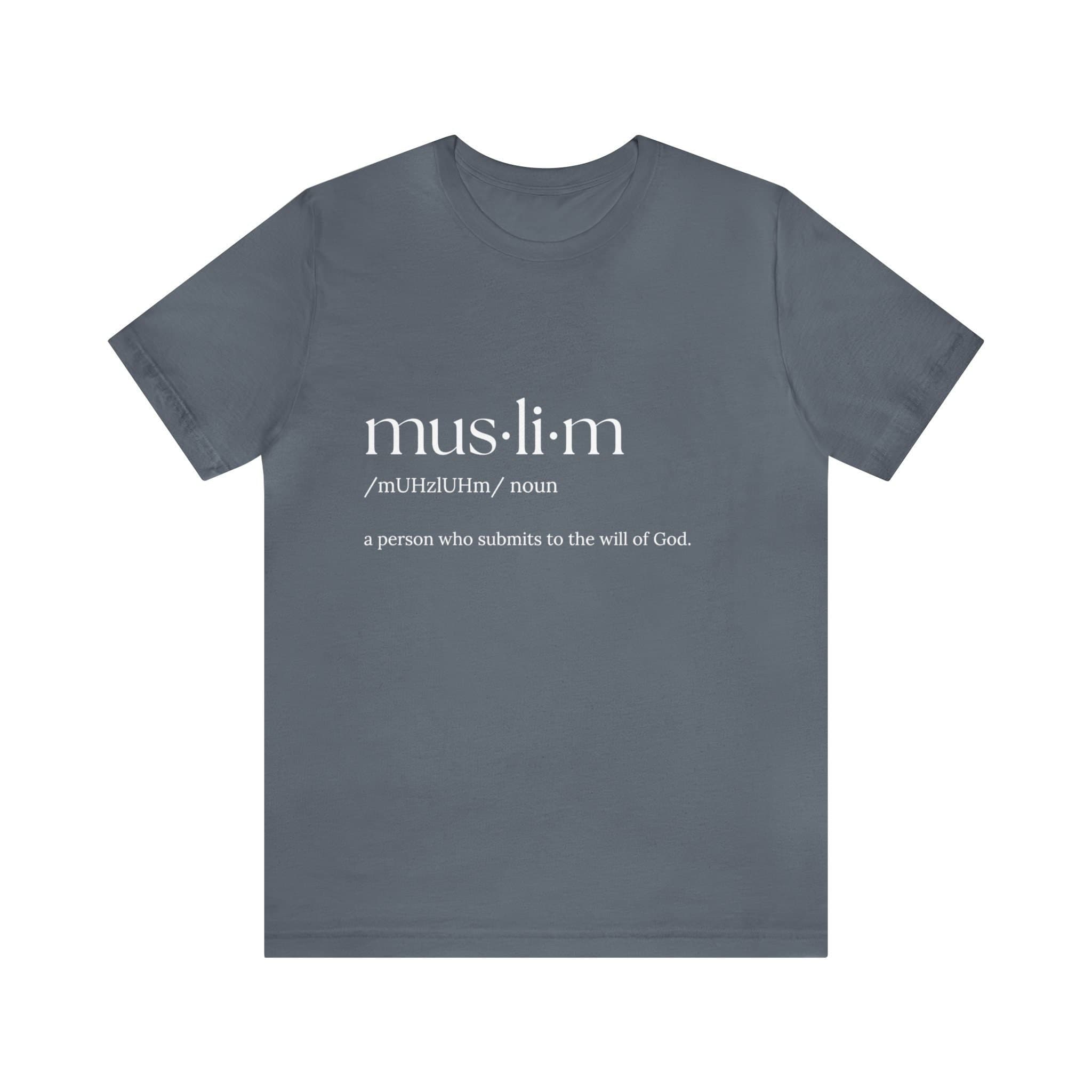 Muslim Definition T-Shirt: Bella+Canvas Islamic Gift