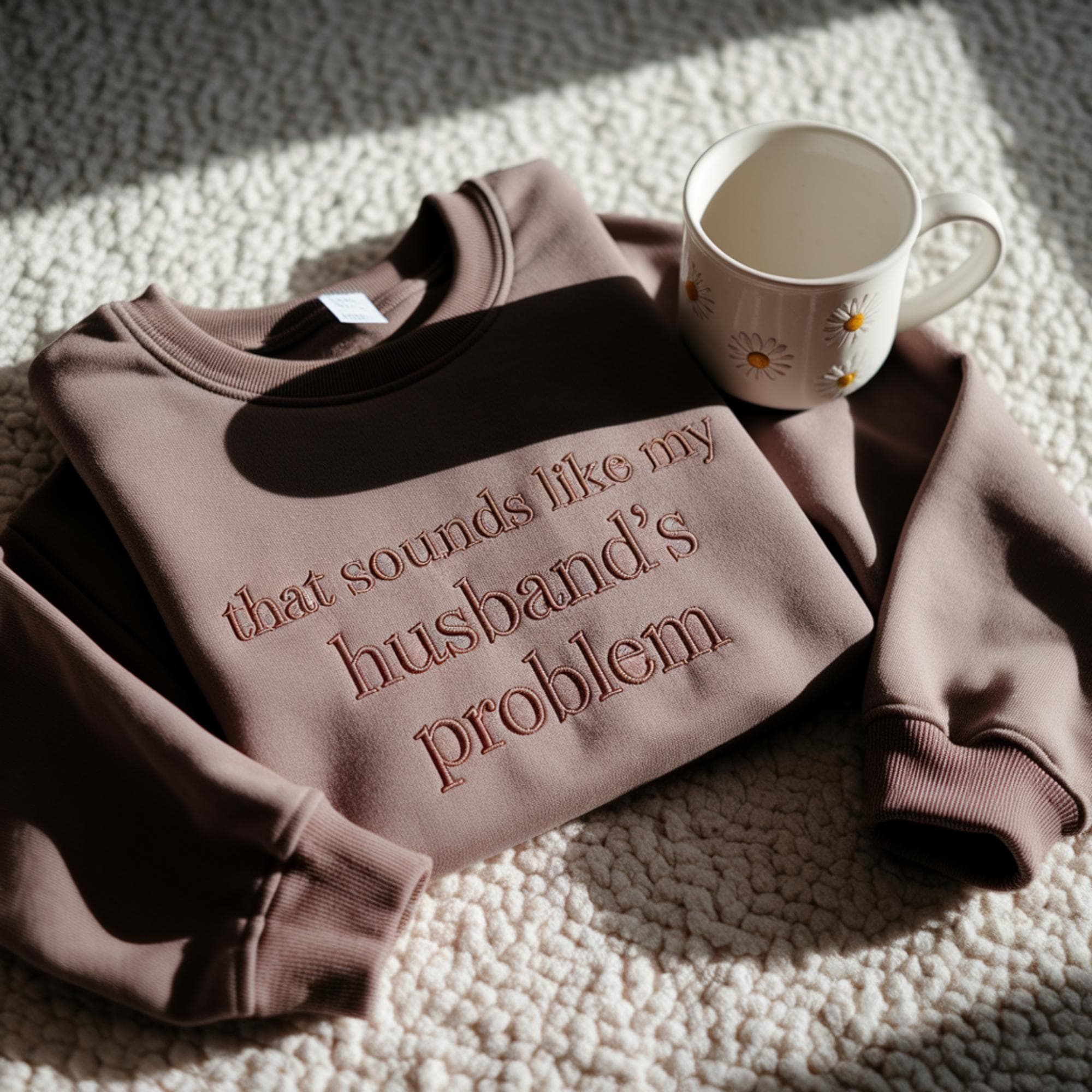 Embroidered 'That Sounds Like My Husband's Problem' Sweatshirt, Funny Wife Shirt - image 4