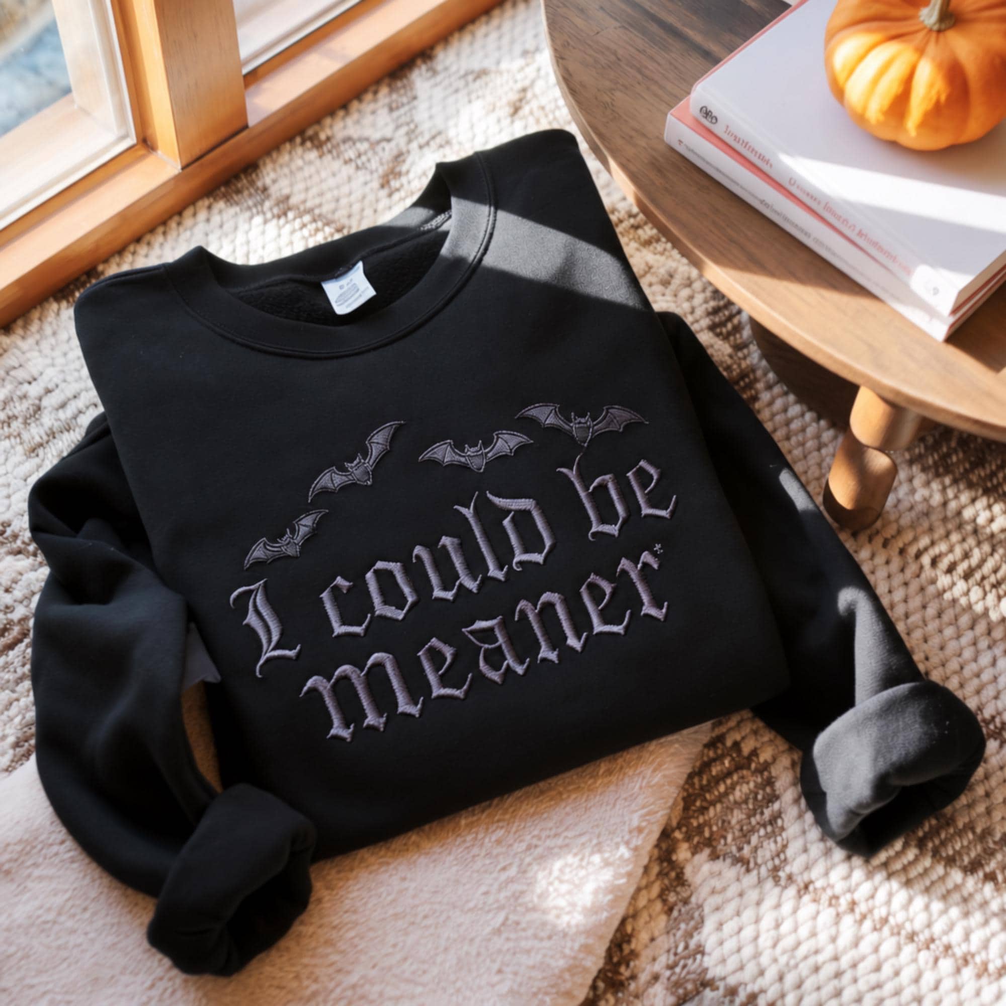 Embroidered Halloween Sweatshirt: "I Could Be Meaner" Bat Crewneck