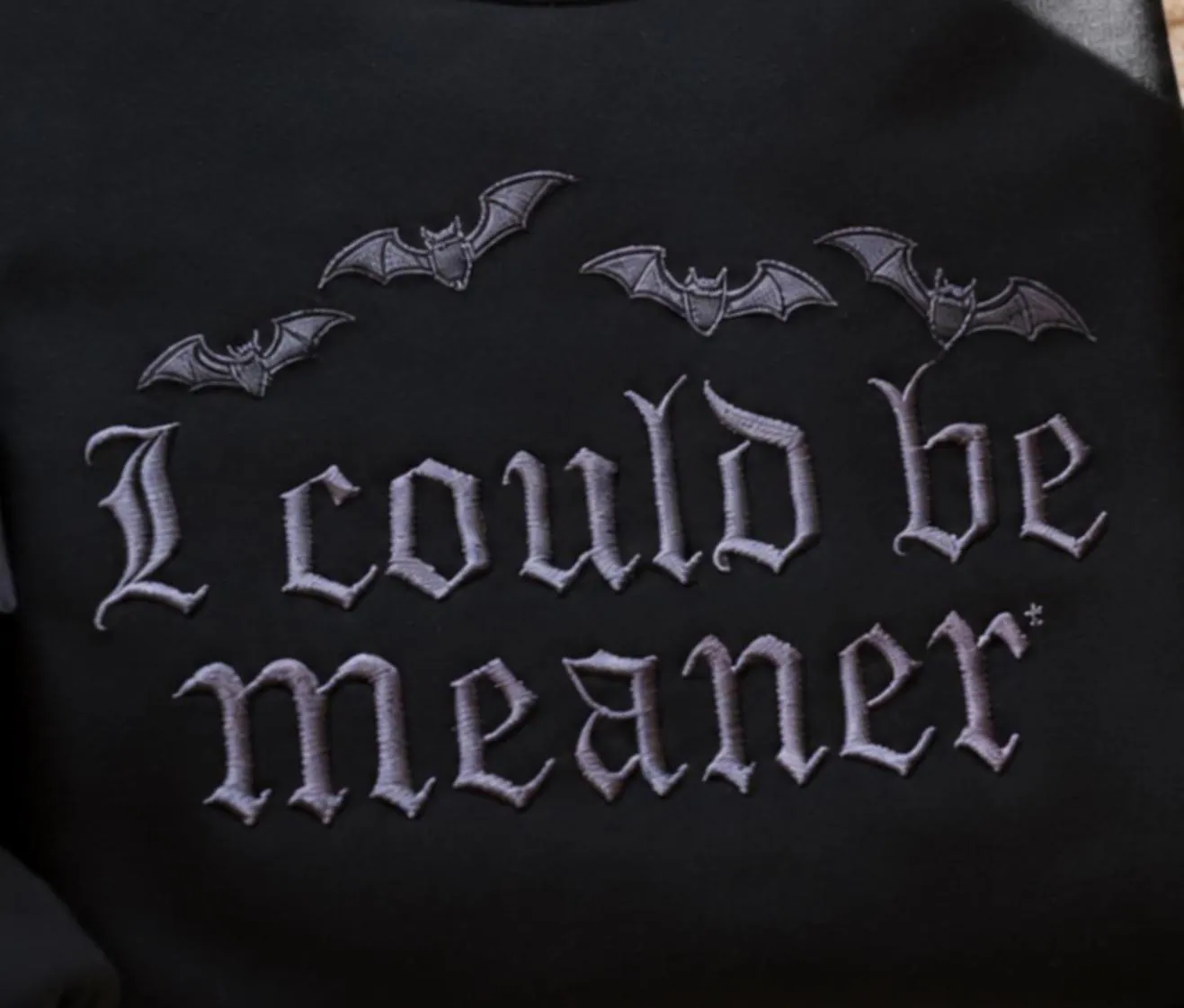 Embroidered Halloween Sweatshirt: "I Could Be Meaner" Bat Crewneck - image 3