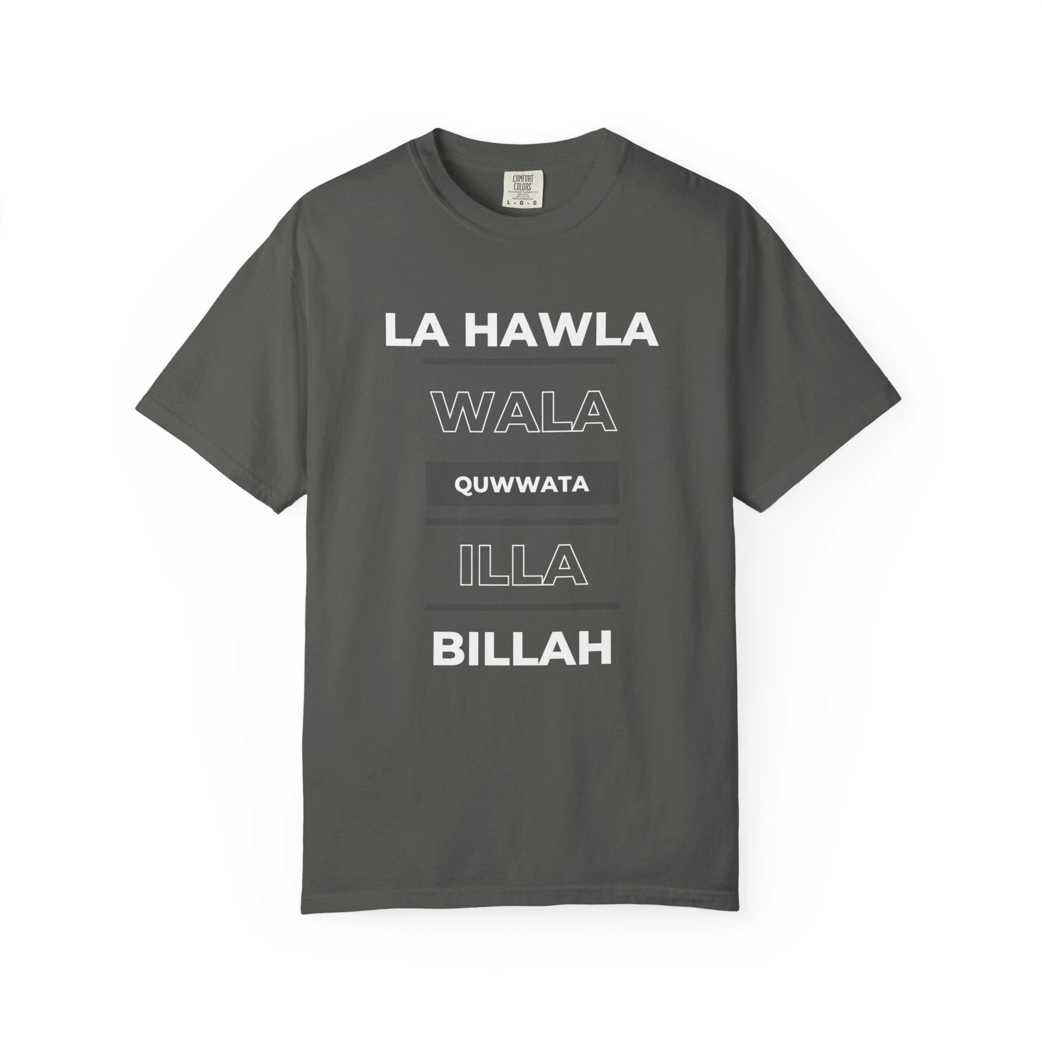 La Hawla Wala Illa Billah T-Shirt — Islamic Reminder Tee