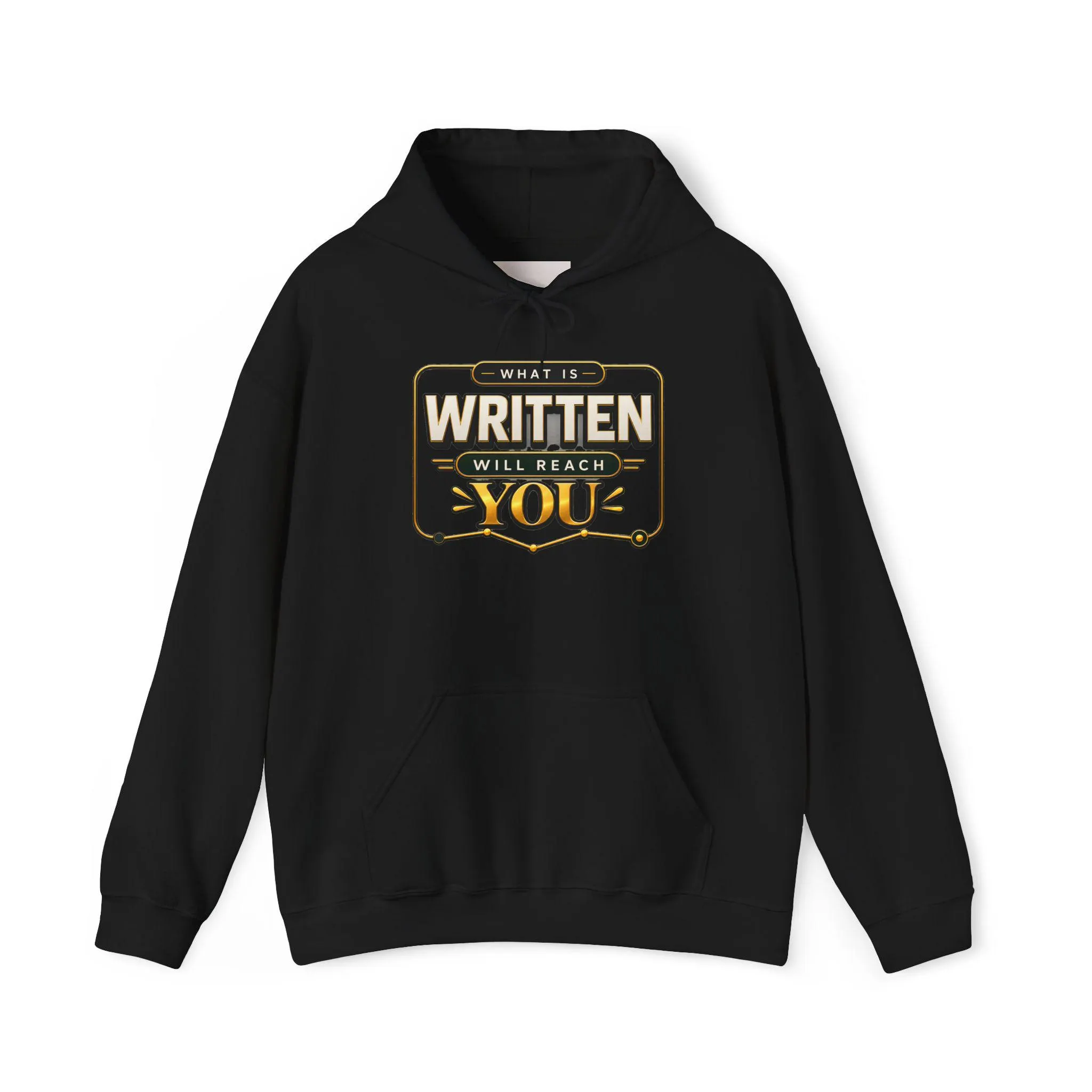 Hoodie - "What Is Written Will Reach You" Vintage Sign Graphic Hoodie