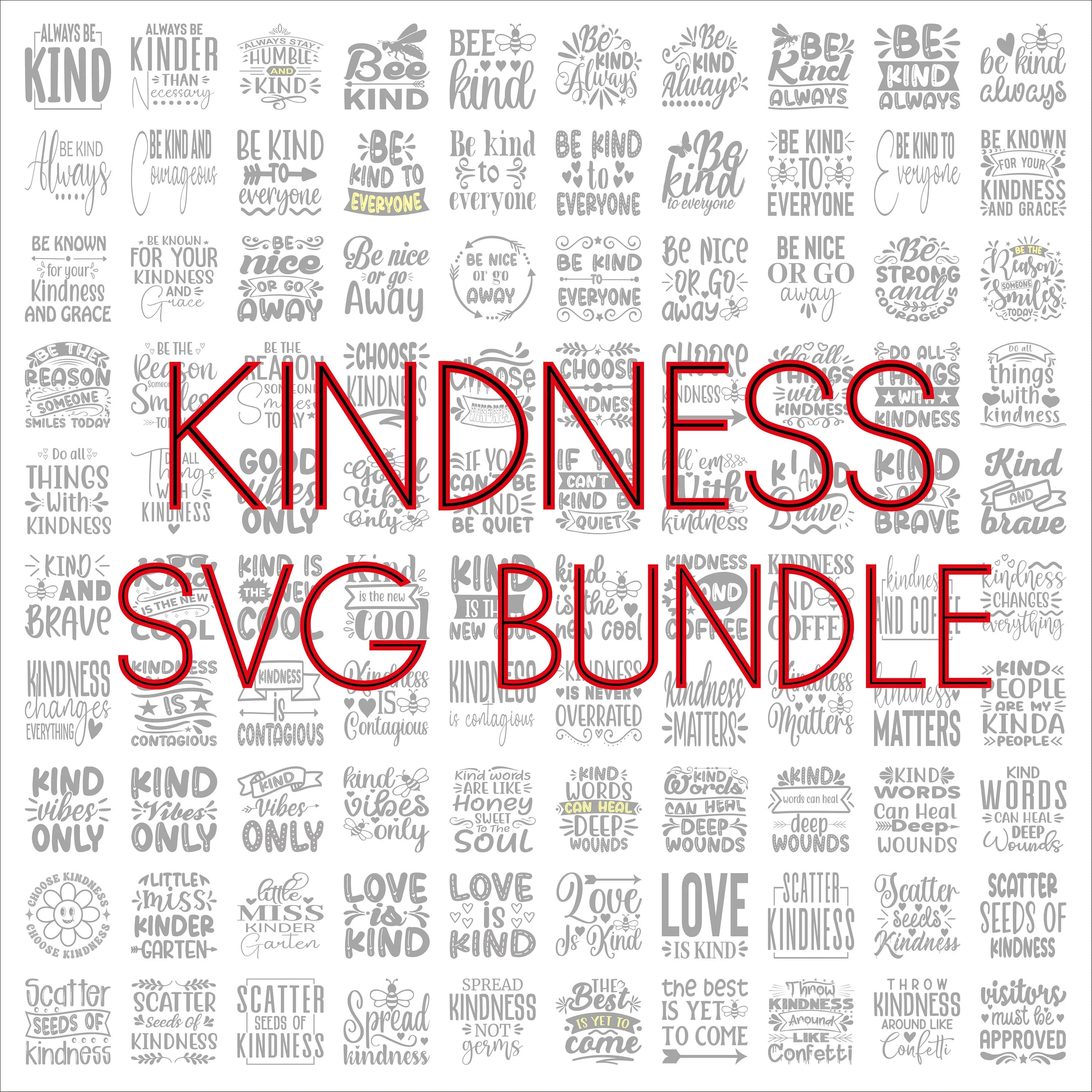 Kindness SVG Bundle, Digital download, SVG files for cricut, Kindness quotes, 100 Kindness graphics, Be Kind Svg, Kindness Inspiration