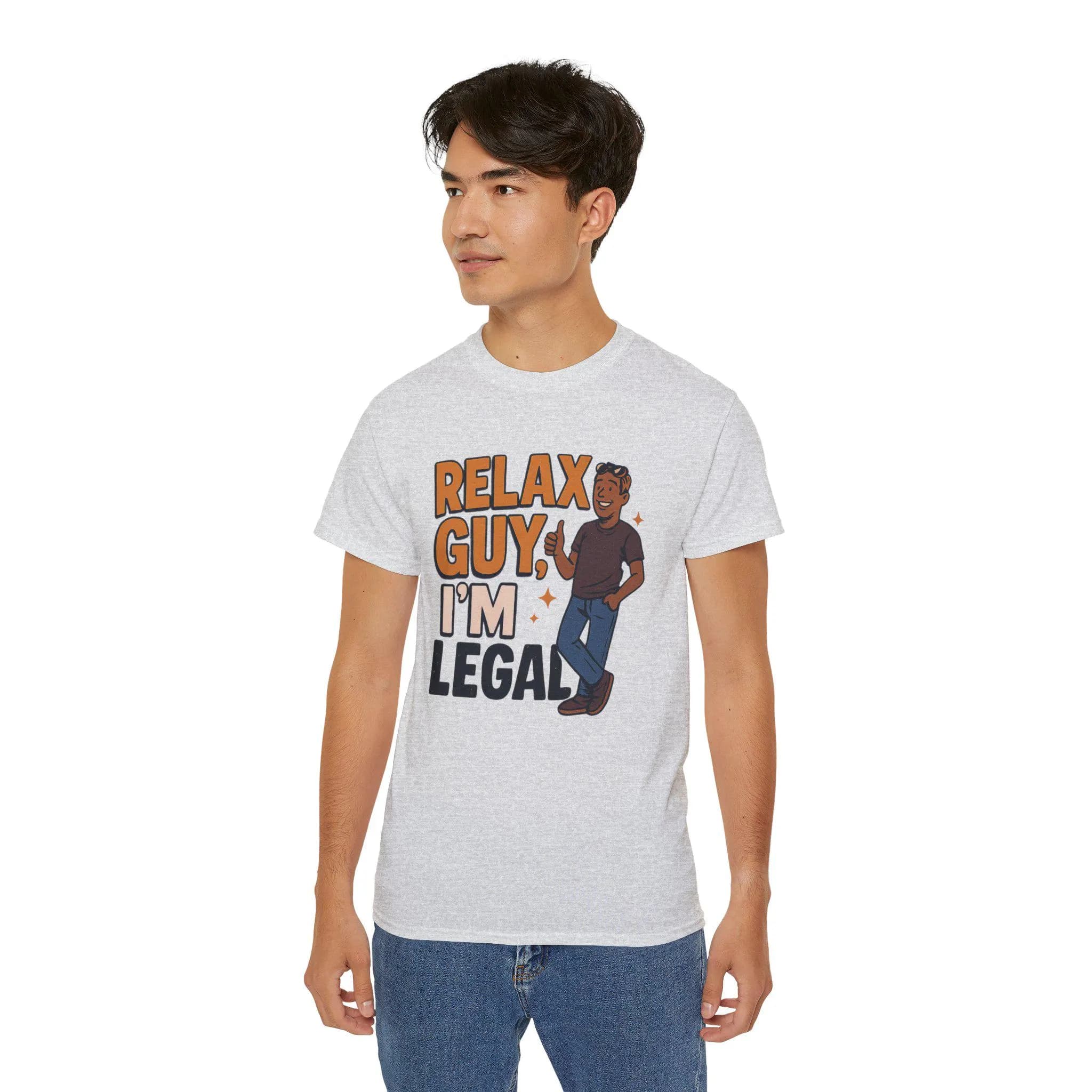 Relax Guy I'm Legal Unisex Tee, Funny Casual Tshirt for Men or Women, Gift for Him or Her, Cotton Shirt, Humorous Graphic Tee, Sarcastic