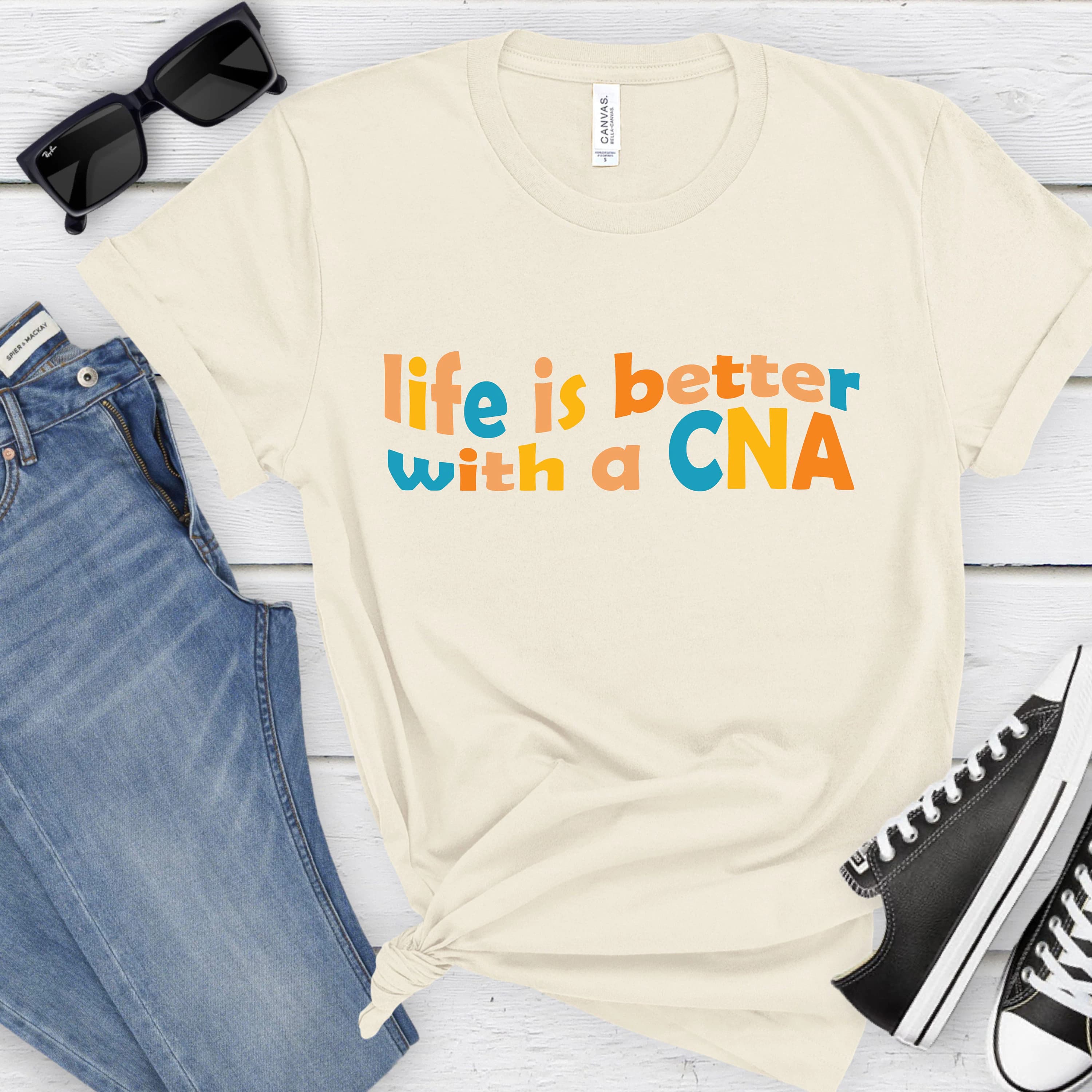 CNA Shirt Certified Nursing Assistant T-shirt, Life is Better with a CNA T shirt for Nursing Assistants, cna Nurse Gift,  Size S-XL