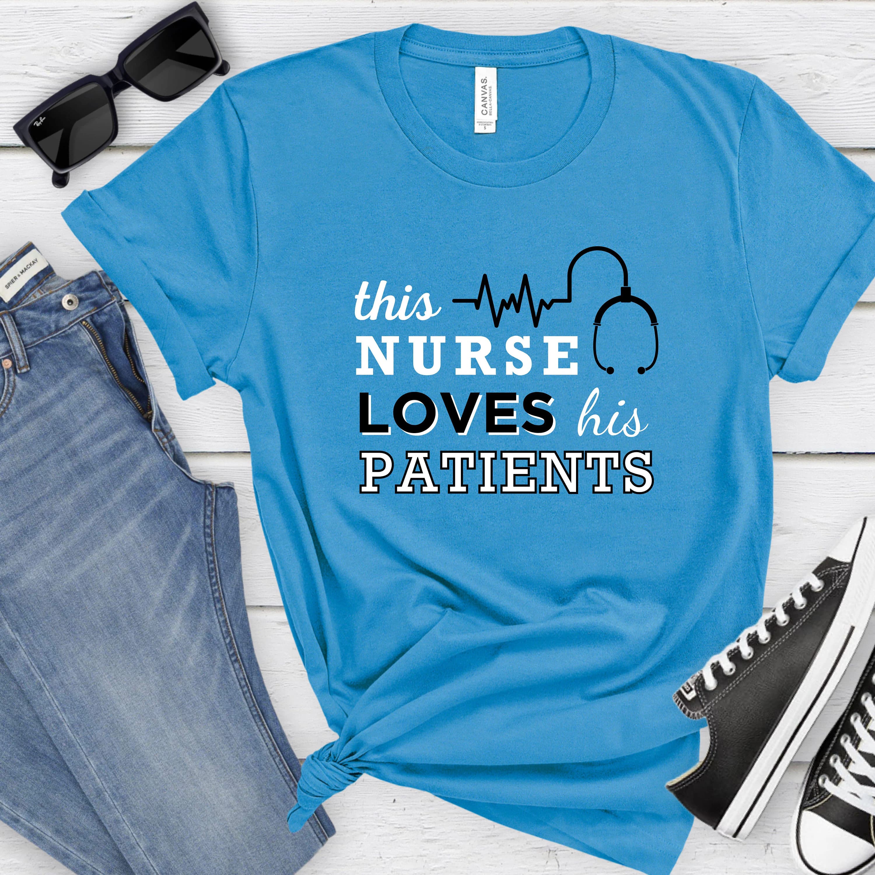 Nurse Shirt, Nurse Tshirt, T shirt for Nurses, Nurse Loves His Patients Graphic Shirt, Life Changing Nurse Gift for Him, Size S-XL