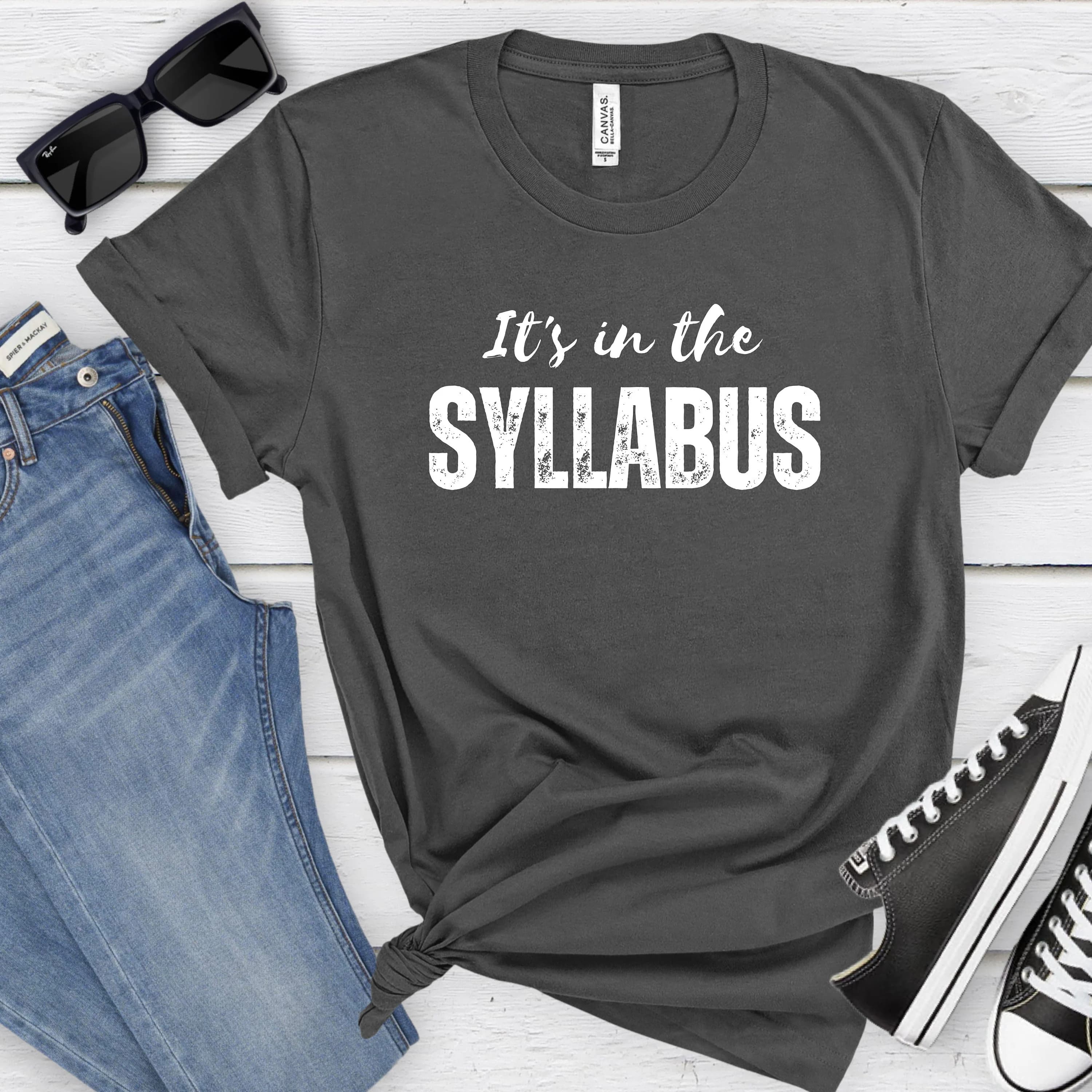 Professor Shirt it's in the syllabus funny college faculty instructor shirt for university community college instructors and staff on campus - image 4