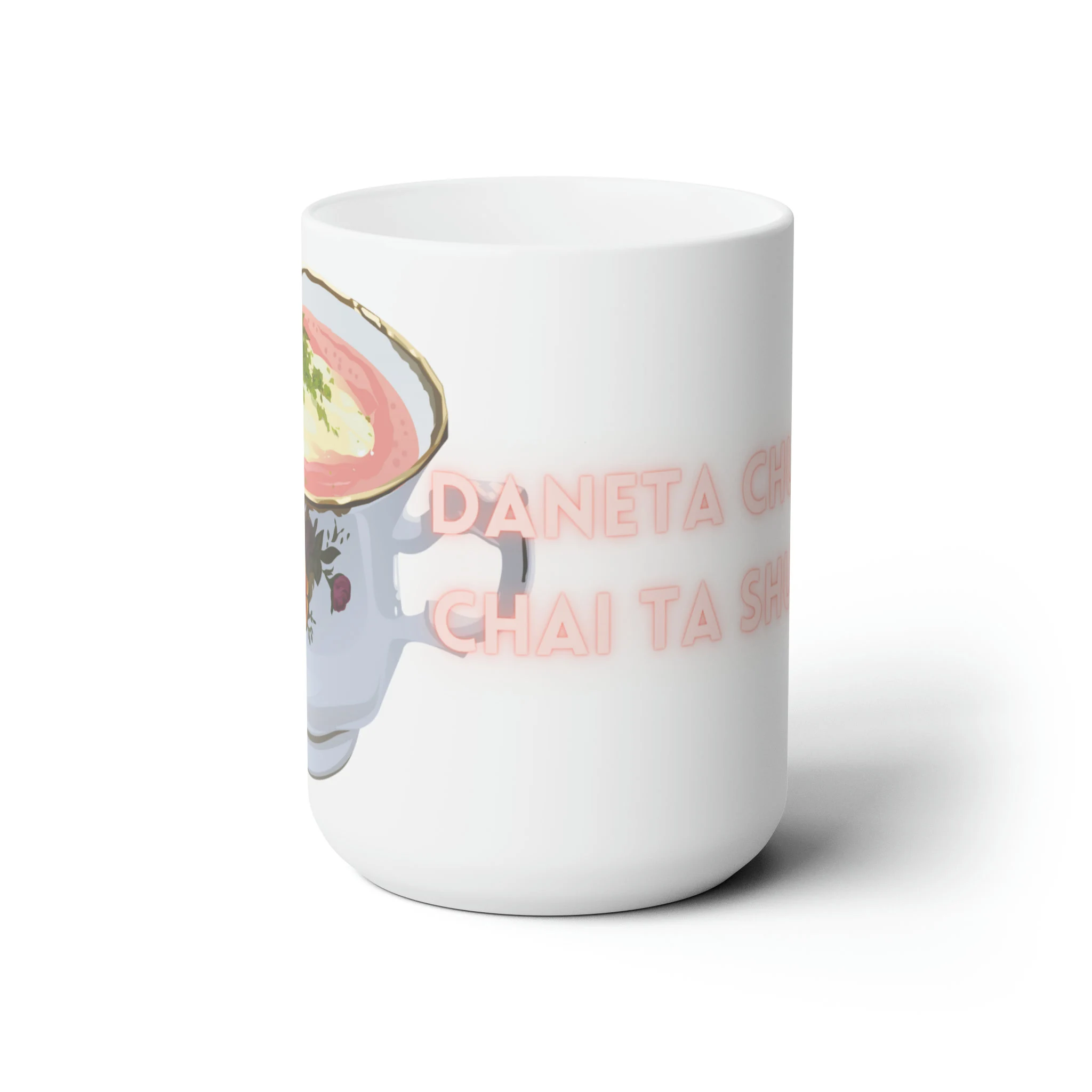 Daneta Chup Ko, Chai Ta Shup Ko Mug