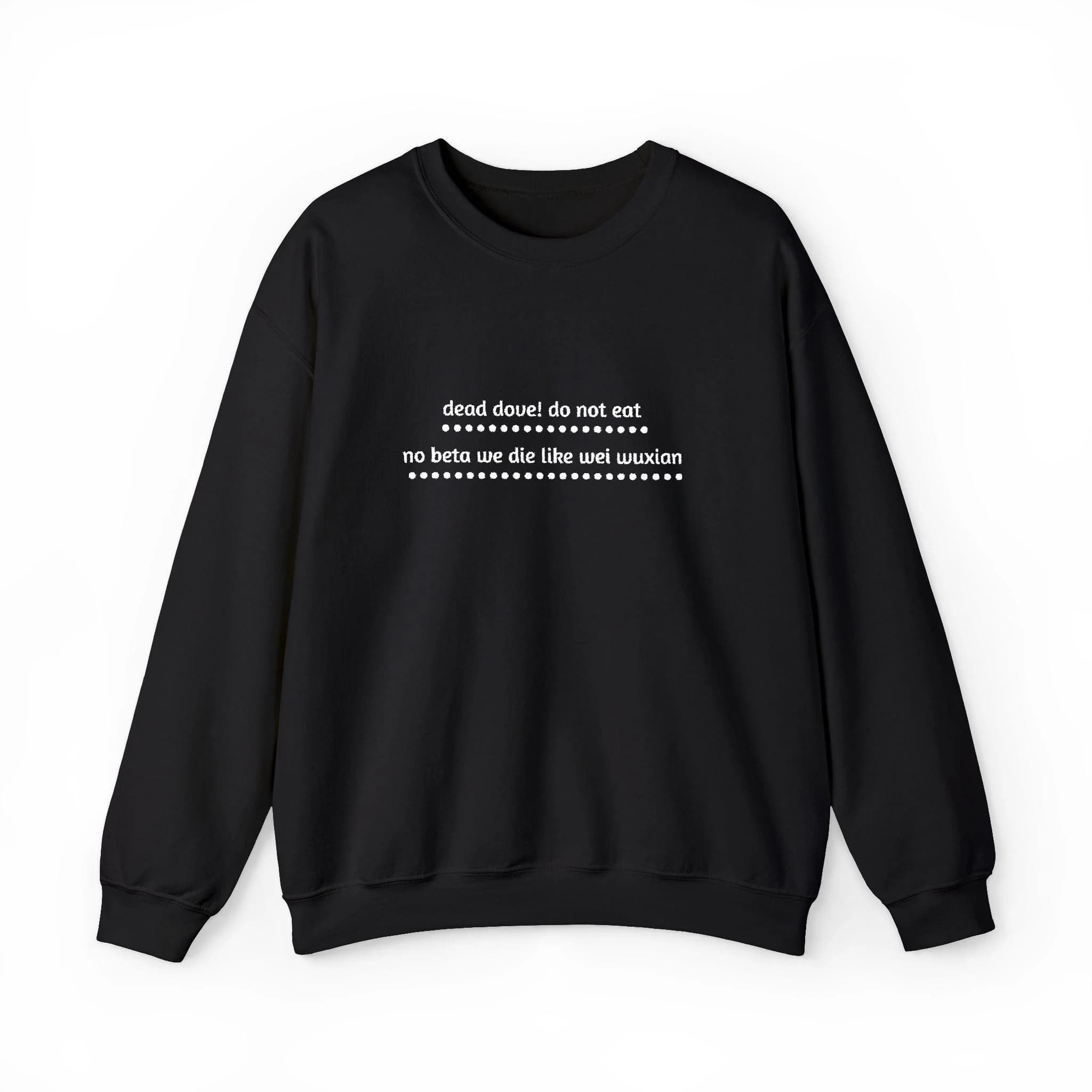 Embroidered: Dead dove Do not eat No beta We die like Wei Wuxian - image 3