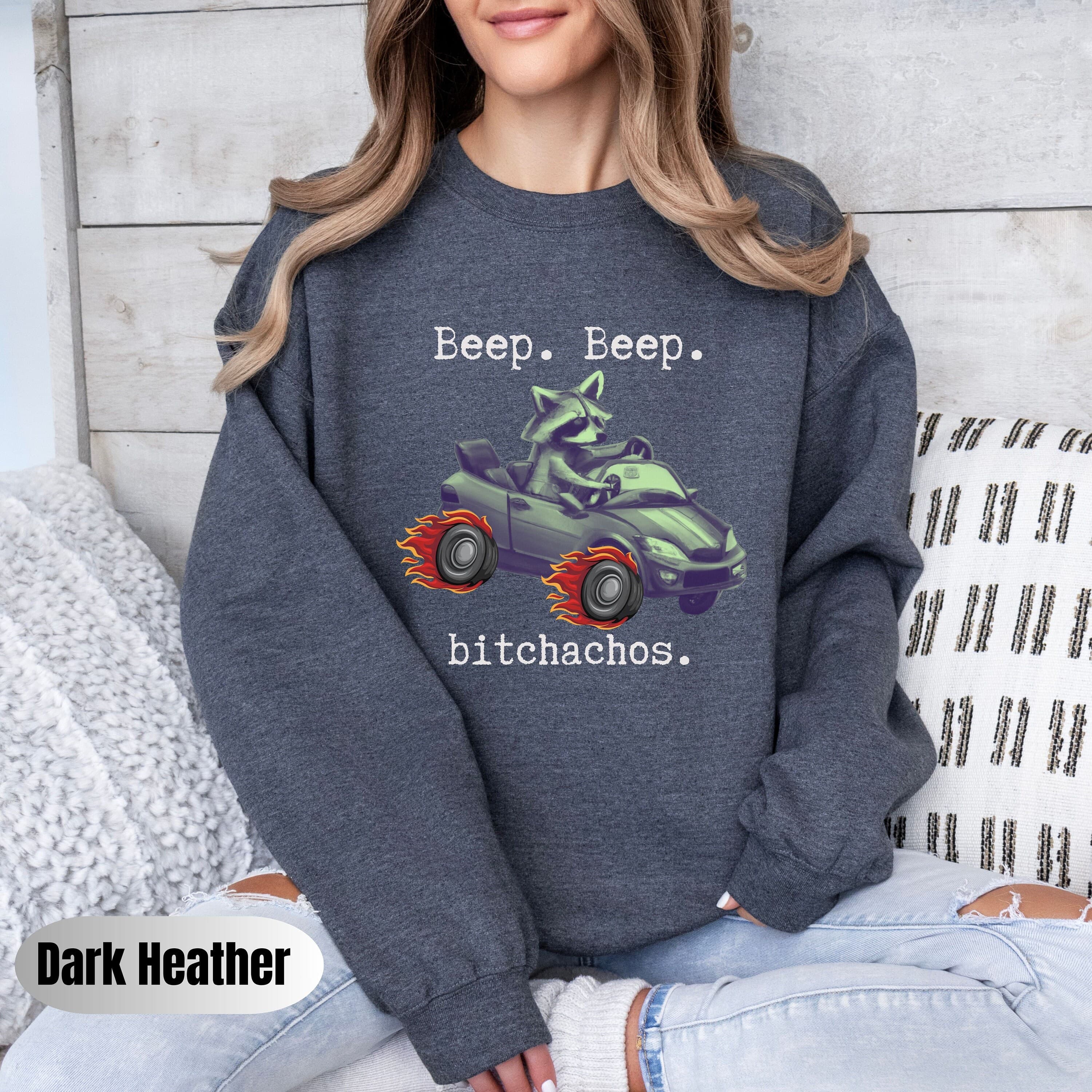 Raccoon Sweatshirt, Retro Cartoon Shirt, Weird Meme Gift, Outside I Skrrt shirt, Bitchachos Shirt, Be kind of a Bitch Anxiety Shirt, ADHD - image 5