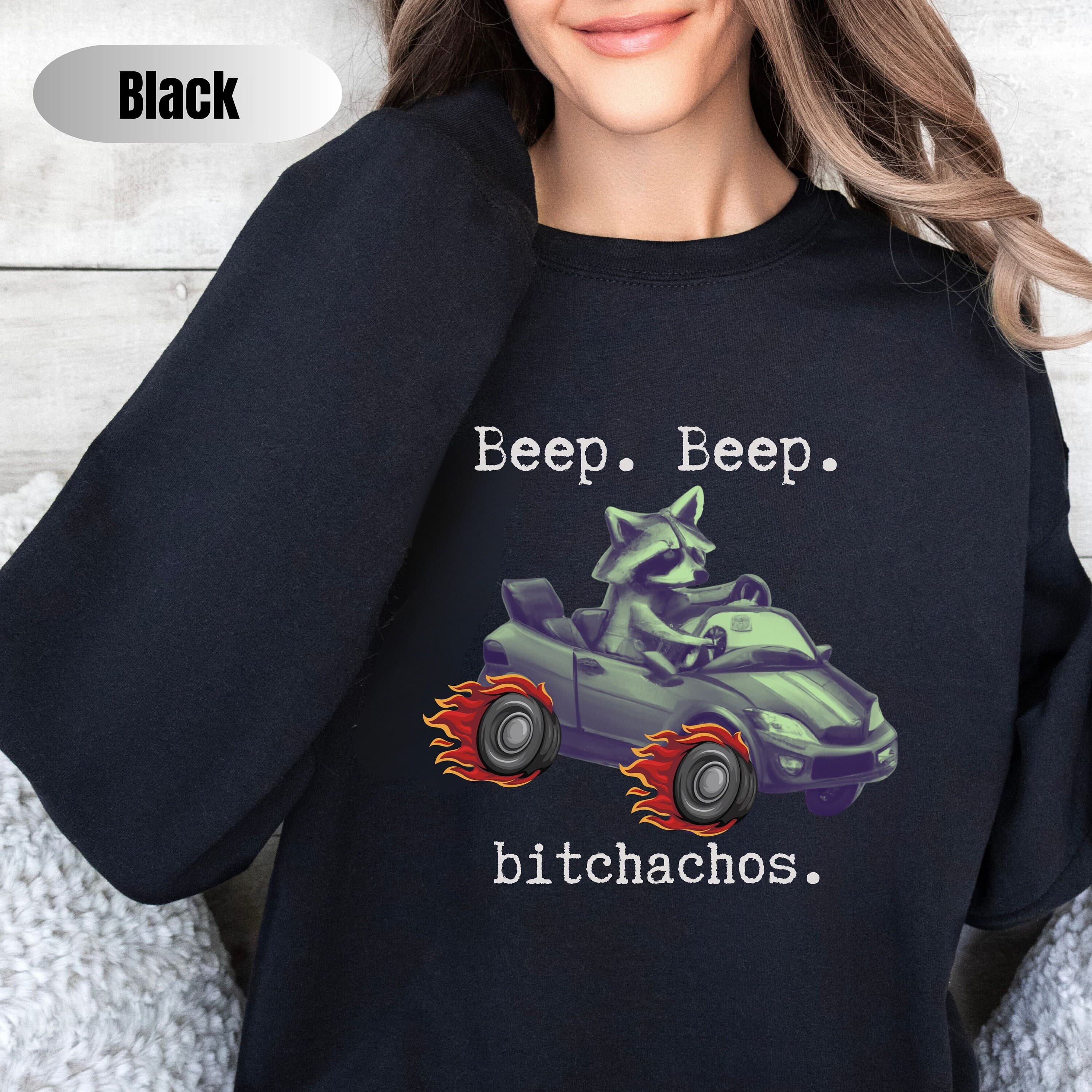 Raccoon Sweatshirt, Retro Cartoon Shirt, Weird Meme Gift, Outside I Skrrt shirt, Bitchachos Shirt, Be kind of a Bitch Anxiety Shirt, ADHD - image 3