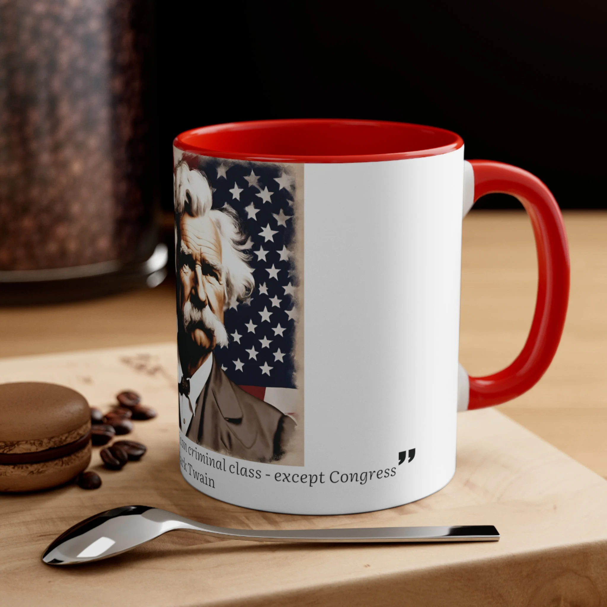 Famous American Quotes | Mark Twain | There is no distinctly American criminal class - except Congress | Accent Coffee Mug, 11oz - image 5