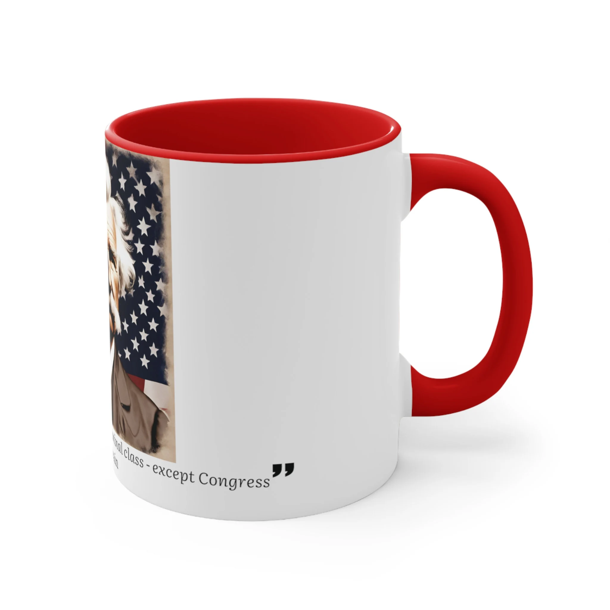 Famous American Quotes | Mark Twain | There is no distinctly American criminal class - except Congress | Accent Coffee Mug, 11oz - image 4