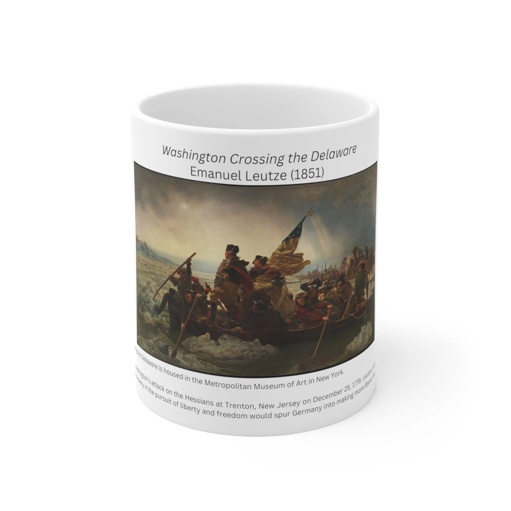 Washington Crossing the Delaware, by Emanuel Leutze | Celebrate American Art | Ceramic Mug 11oz