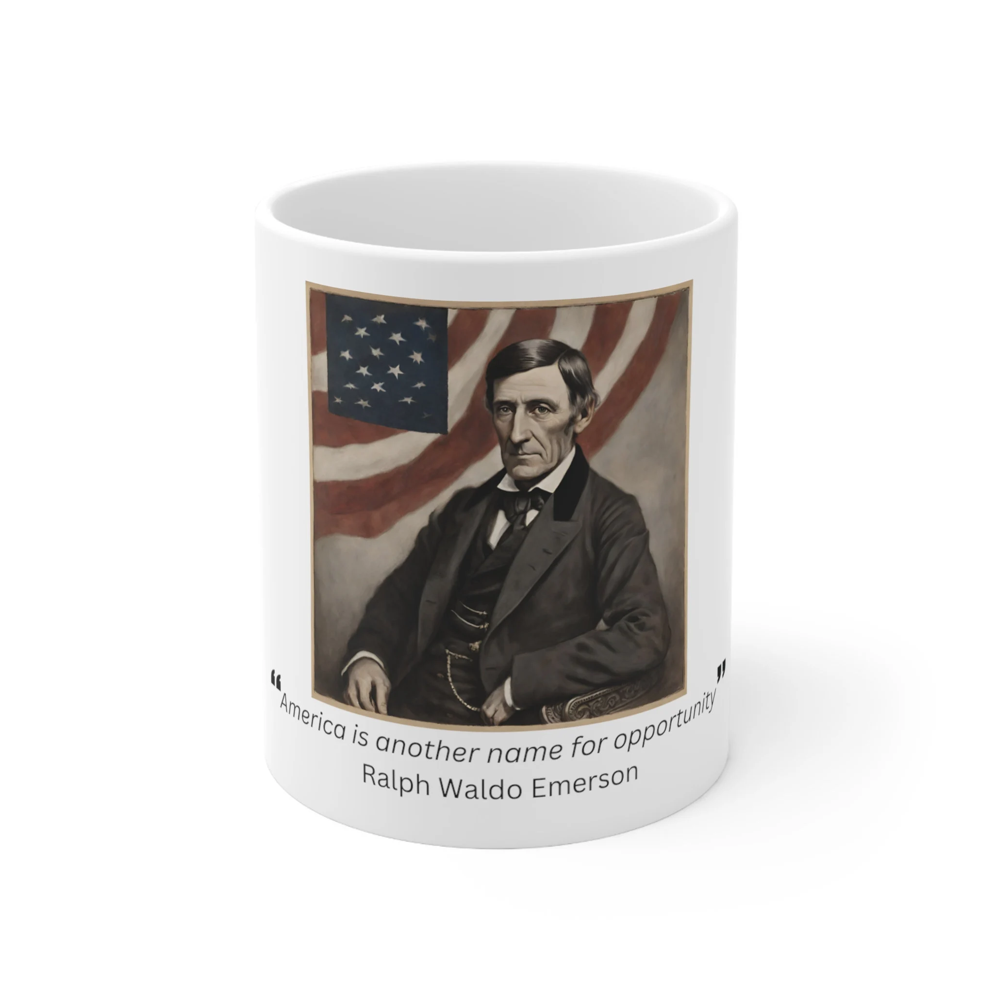 Famous American Quotes | Ralph Waldo Emerson | America is another name for Opportunity | Ceramic Mug 11oz