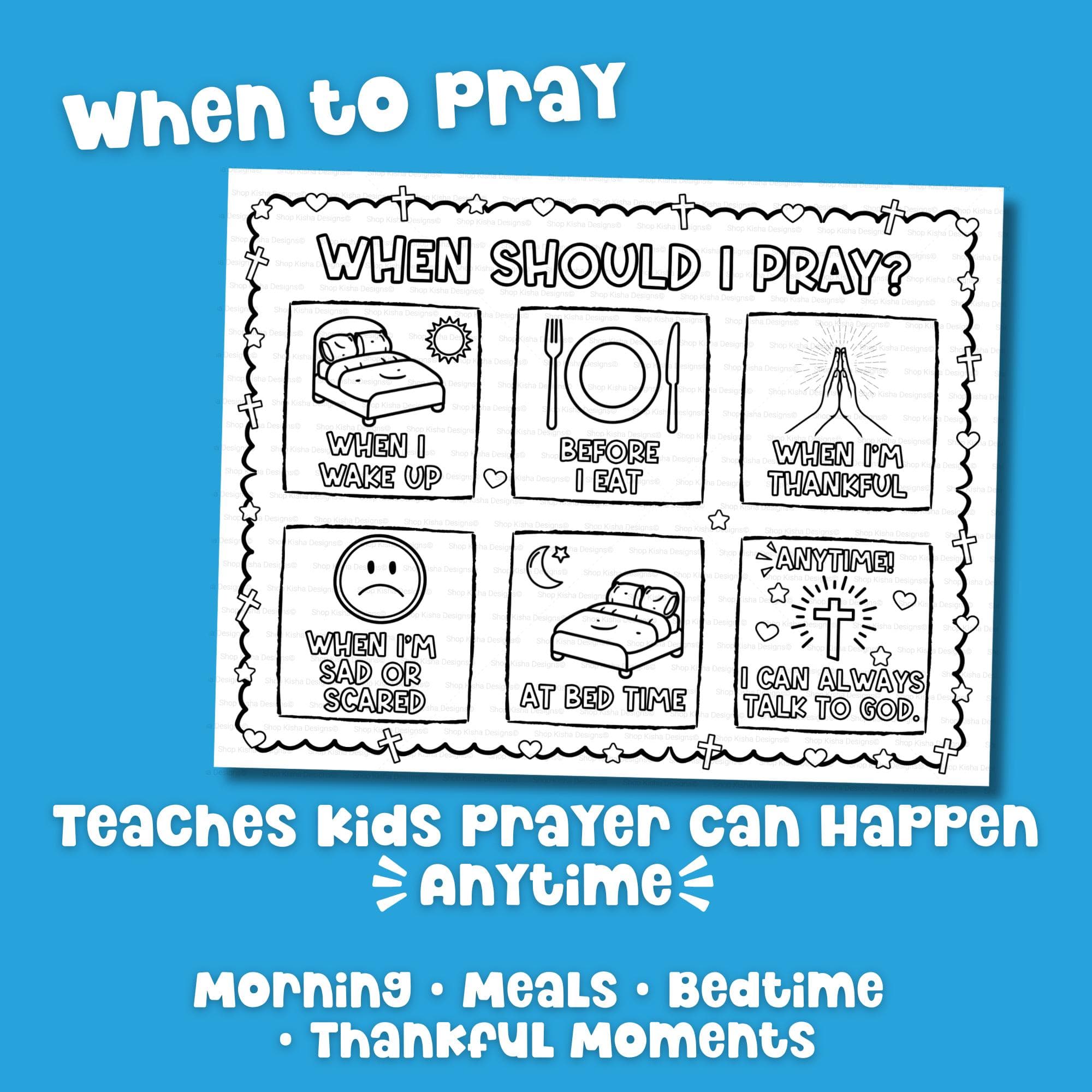 When to pray lesson for kids faith based prayer mat coloring printable to teach daily prayer habits.