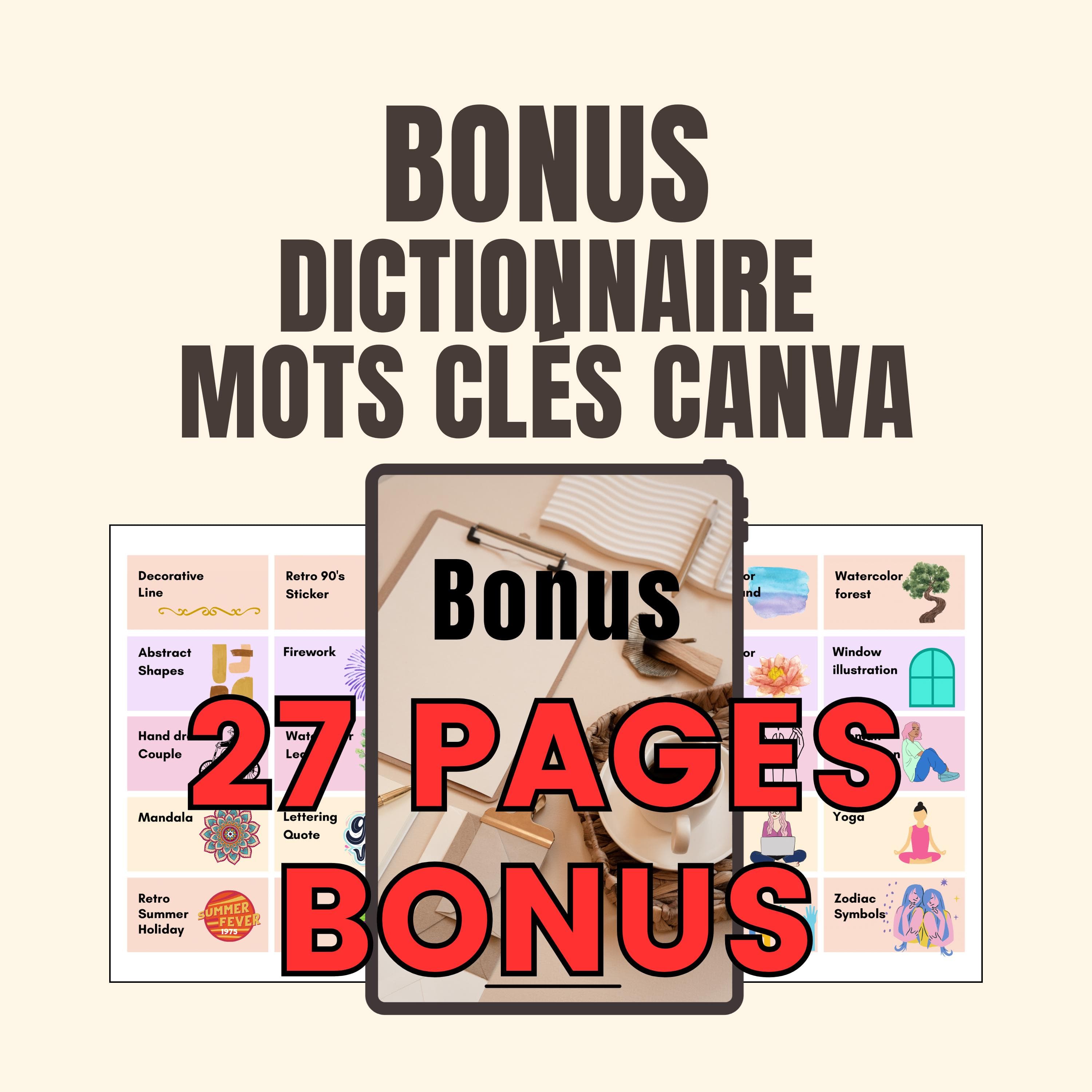 Bonus inclus – Dictionnaire Canva de 27 pages avec mots-clés essentiels, astuces de recherche et raccourcis pour booster la création de visuels.