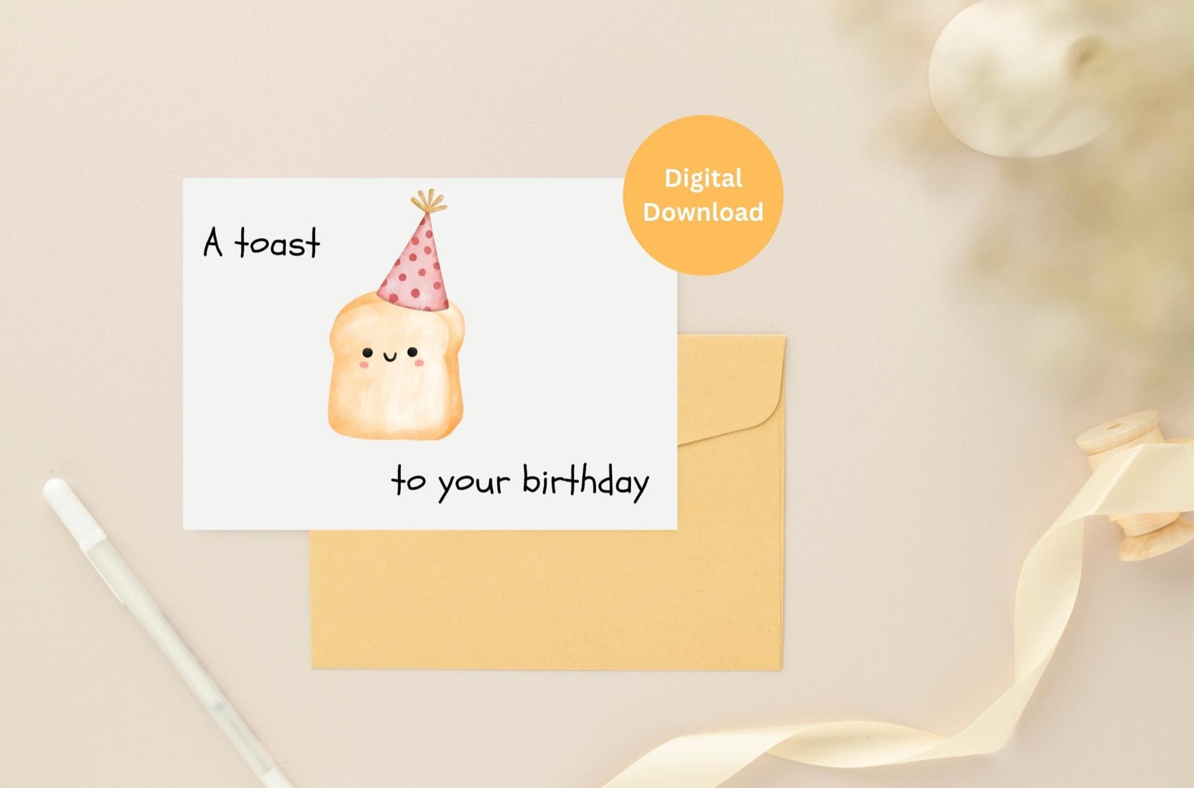 Cute Toast Birthday Card Printable, Funny Birthday Card, Kawaii Food Card, A Toast to Your Birthday,Instant Download,Printable Birthday Card - image 3