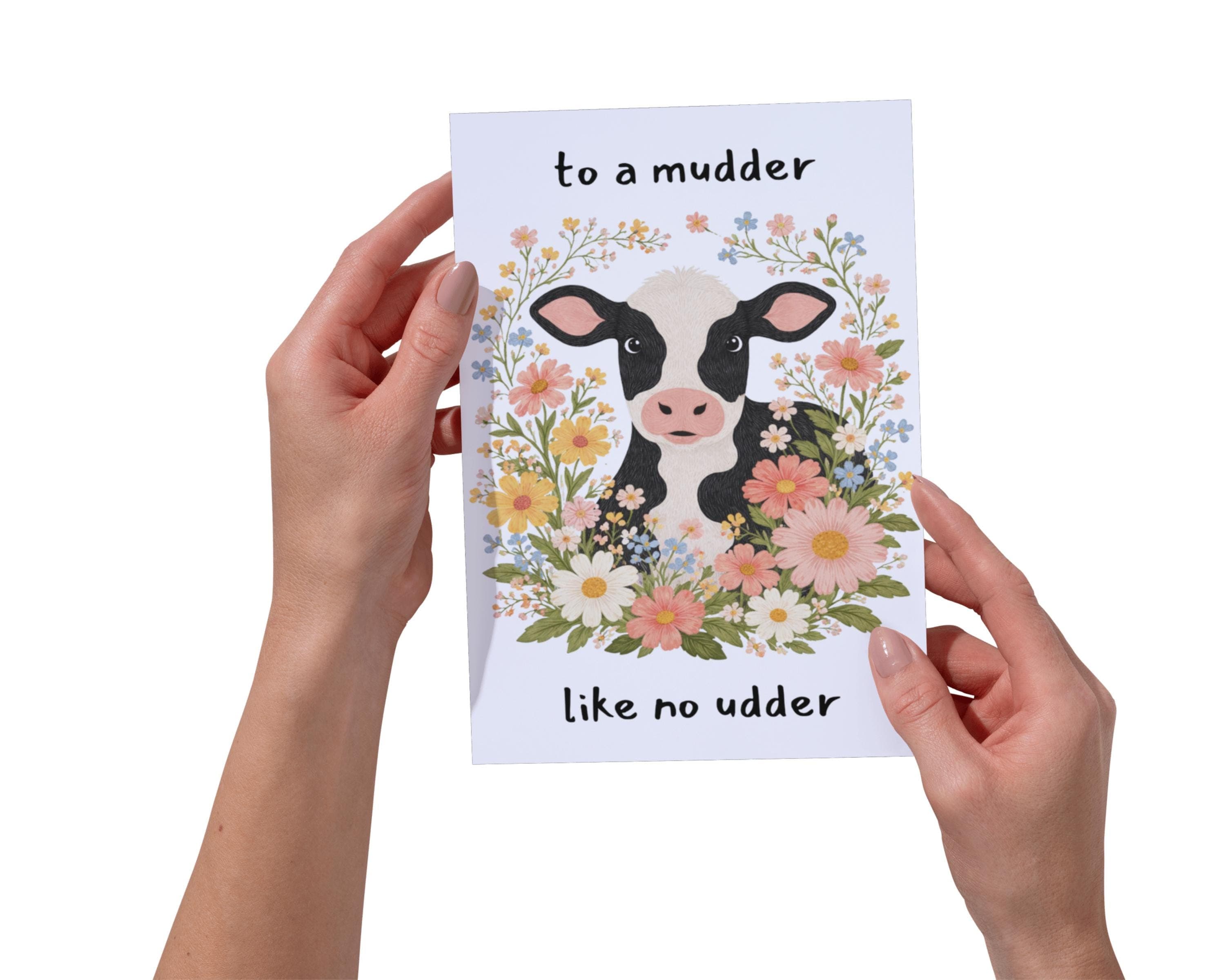 Funny Card for Mom, Mother’s Day Card, Mom Greeting Card, Mother Birthday Card Printable, To a mudder like no udder,Highland Cow Floral Card