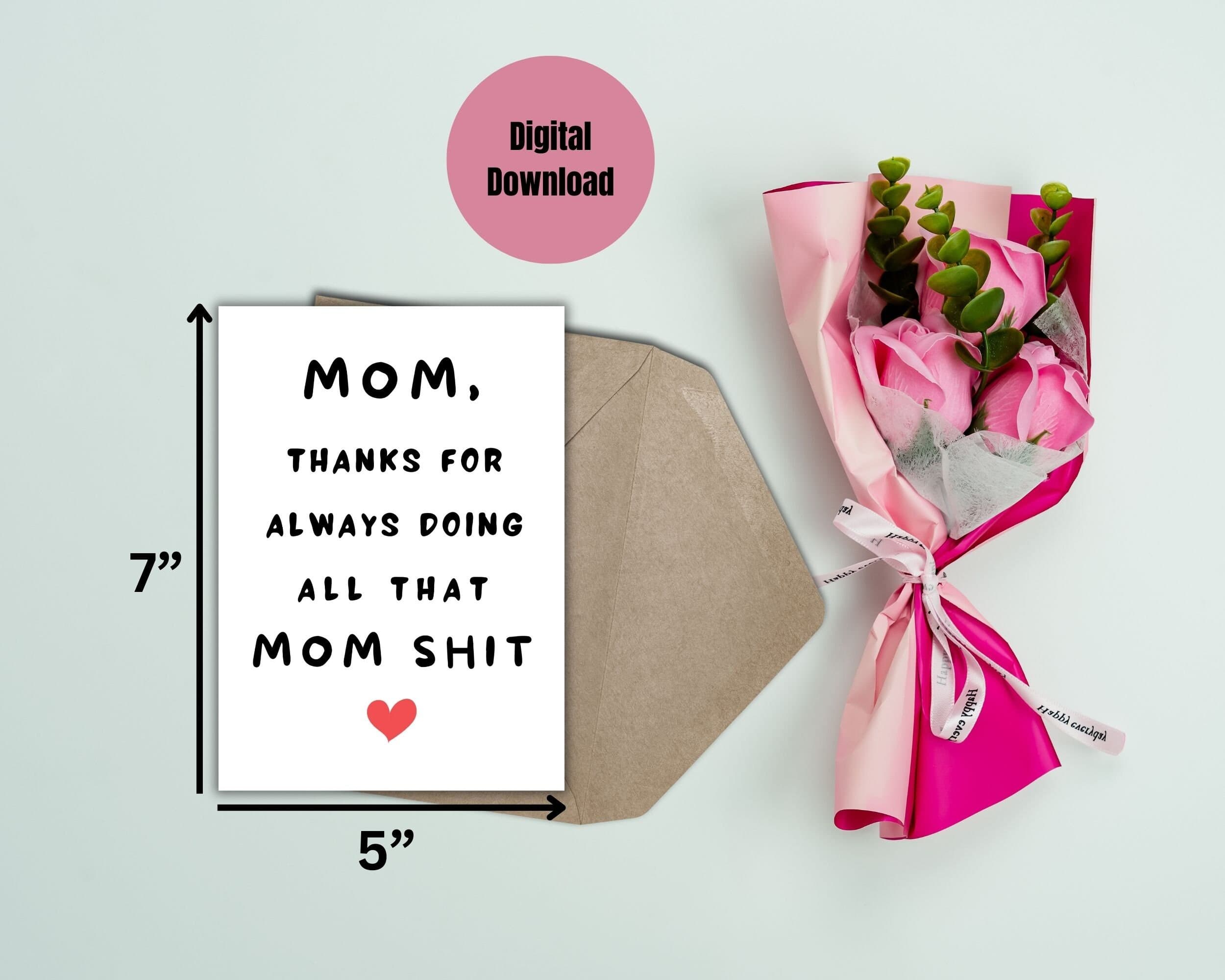 Funny Printable Mom Card, Mother's Day Card, Humorous Mom Gift, Thank you Mom Card, Simple Card for Moms, Just Because Greeting Card for Mom - image 4