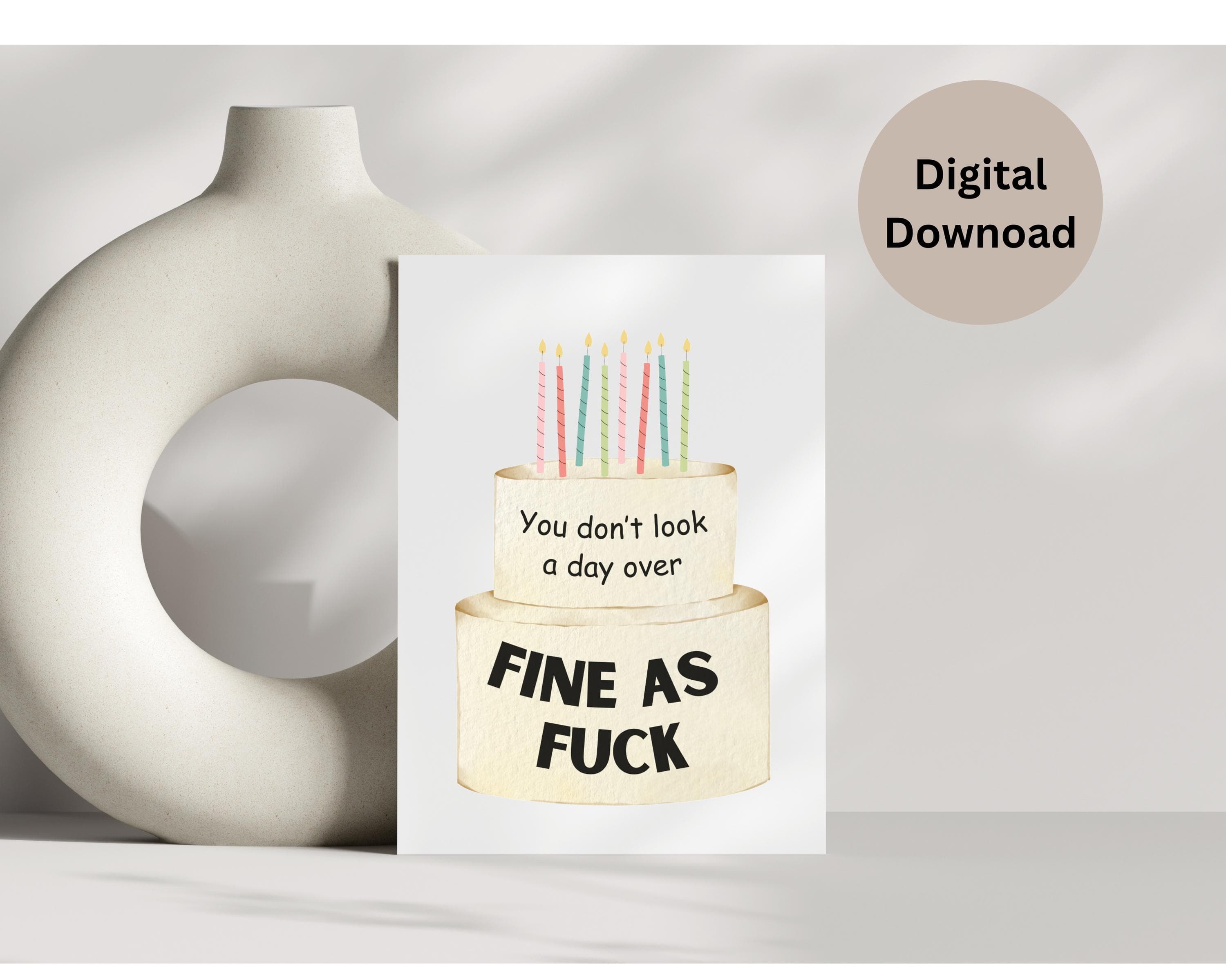 Fine as Fuck Birthday Card, Funny Printable Card for her/him, You‘re looking amazing card for friends, wife, husband, coworker, 7x5in Card - image 4