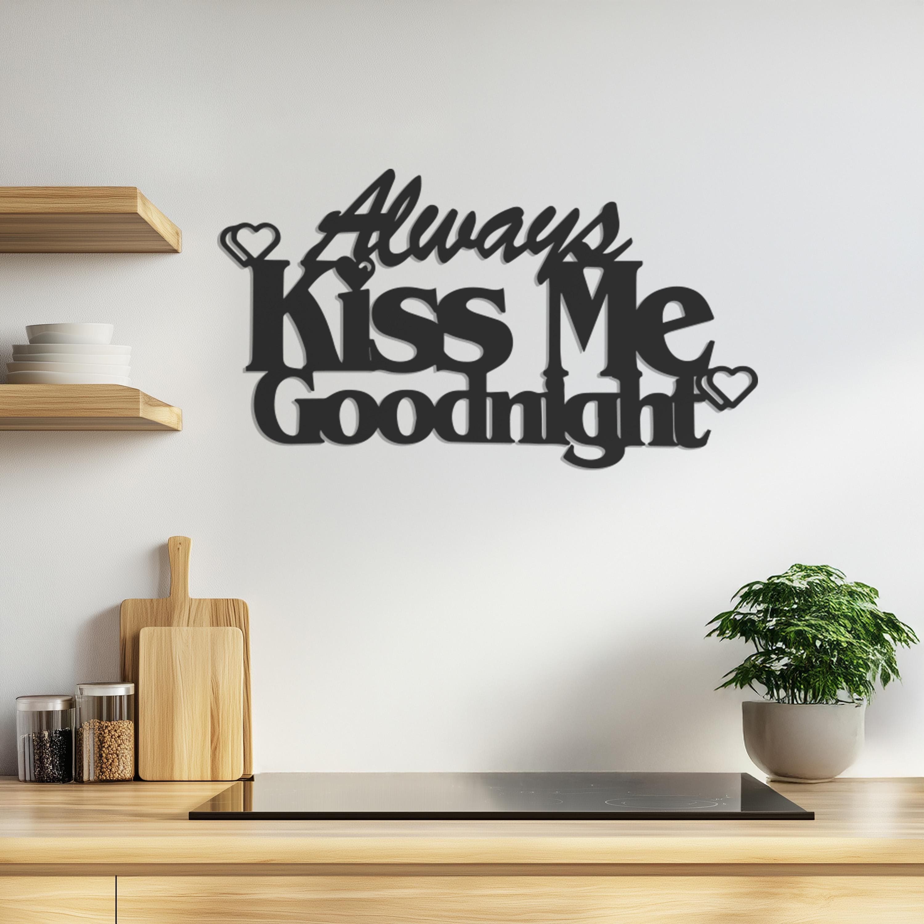 Always Kiss Me Goodnight Wall Sign, Romantic Metal Quote Decor, Love Script Wall Art, Modern Home Decor, Wall Hangings, Couple Gift Idea - image 4