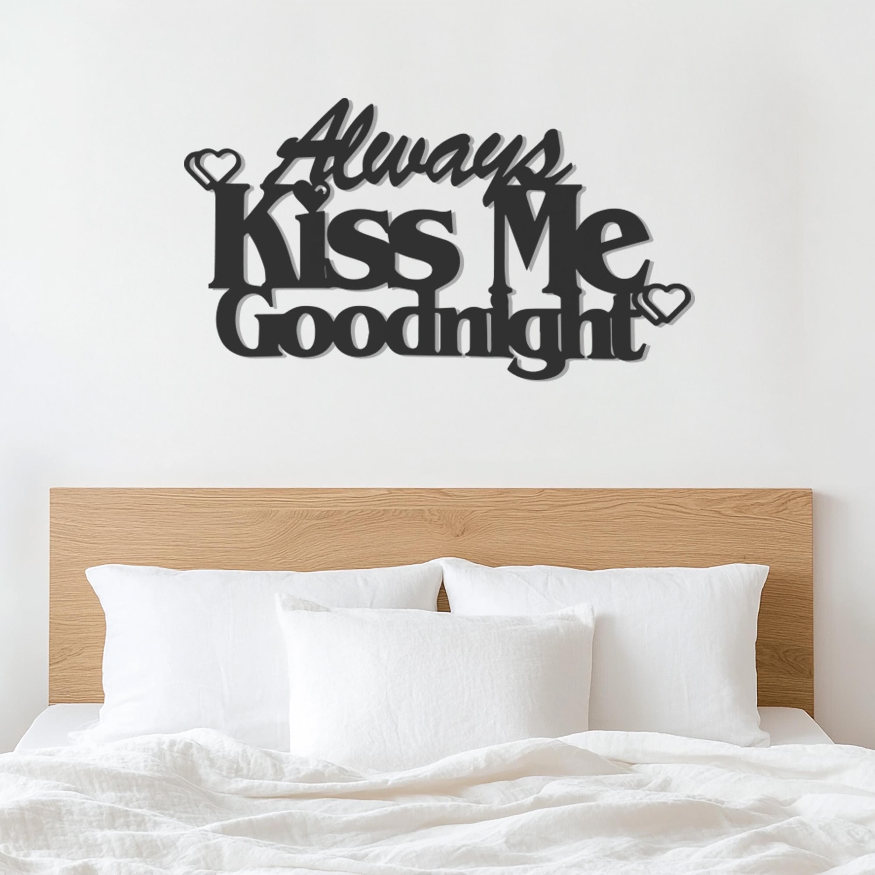 Always Kiss Me Goodnight Wall Sign, Romantic Metal Quote Decor, Love Script Wall Art, Modern Home Decor, Wall Hangings, Couple Gift Idea - image 5
