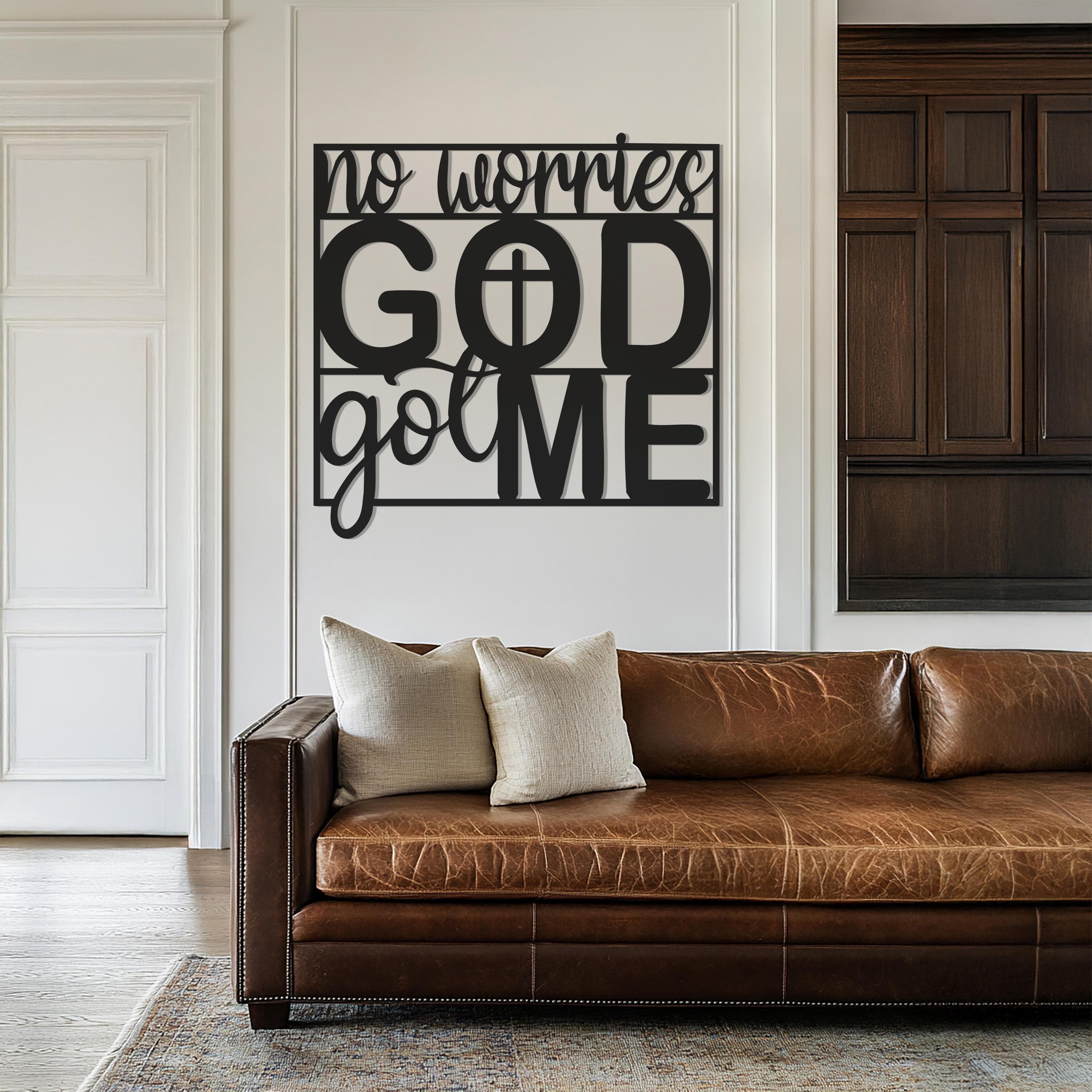 No Worries God Got Me Wall Art, Faith Metal Quote Sign, Christian Home Decor, Metal Wall Art Decor, Wall Decor, Religious Gift For Believers - image 4