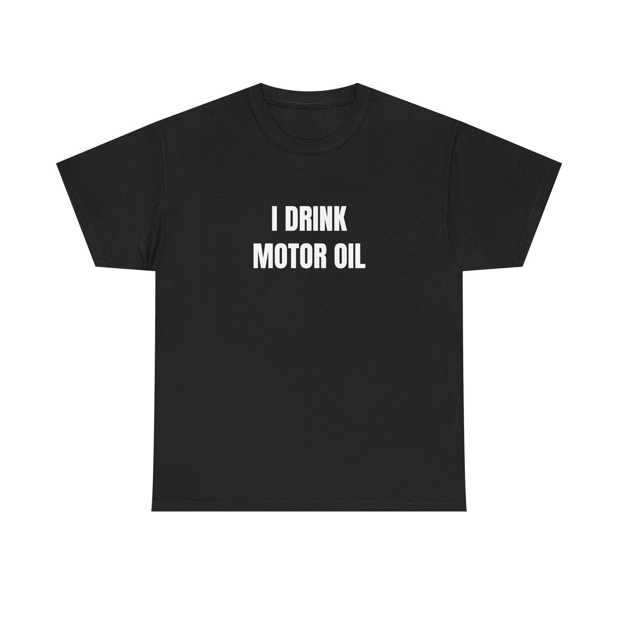 I Drink Motor Oil Shirt, Funny Graphic Shirt, Funny Shirt, Graphic Tee, Saying Shirt, Funny Tee, Unisex Shirt - image 2