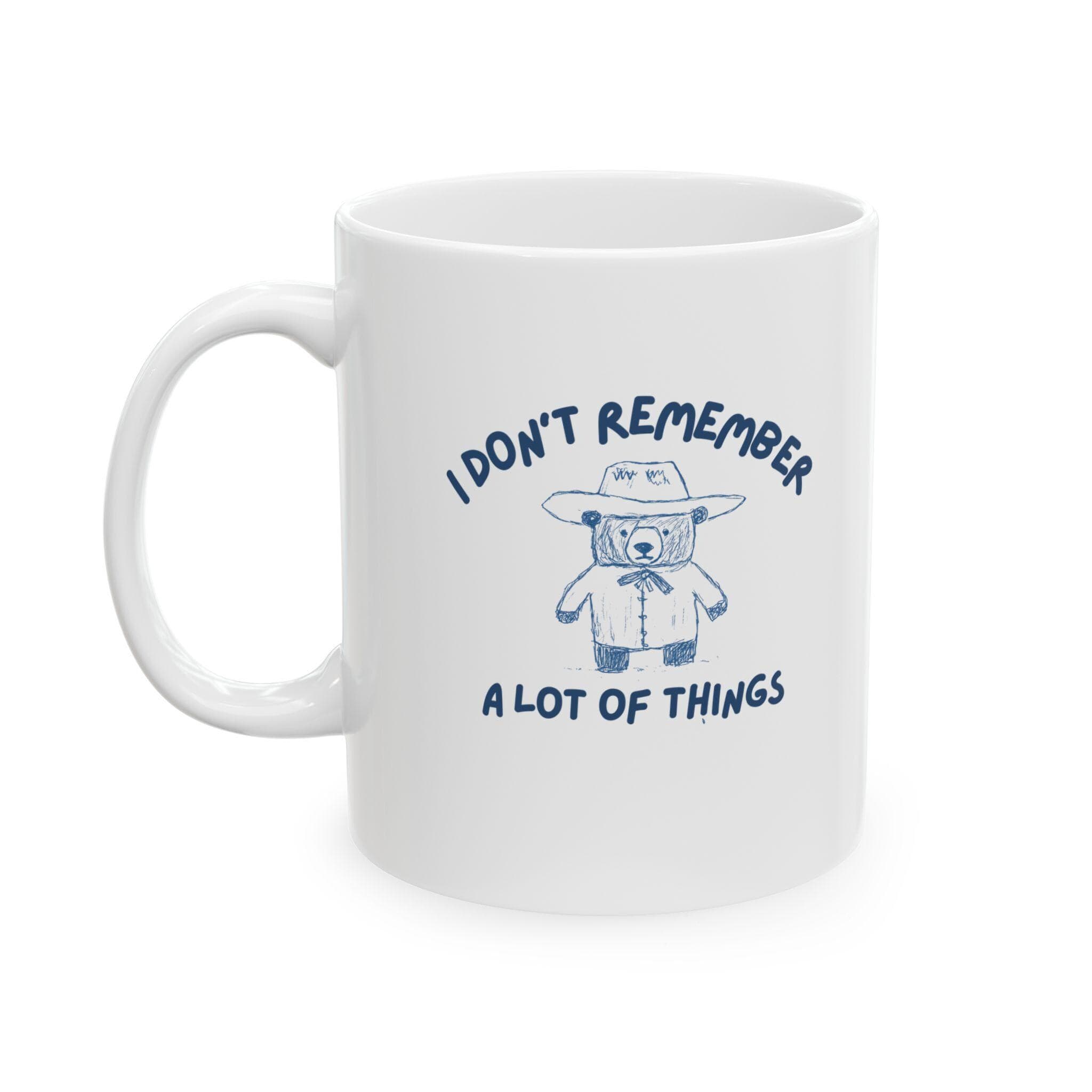 I Don't Remember Mug, Funny mug, Meme Mug, Novelty Mug, Mug Gift, Sarcastic mug, Ironic Mug, Joke Mug, Office Mug, Funny Gift - image 3