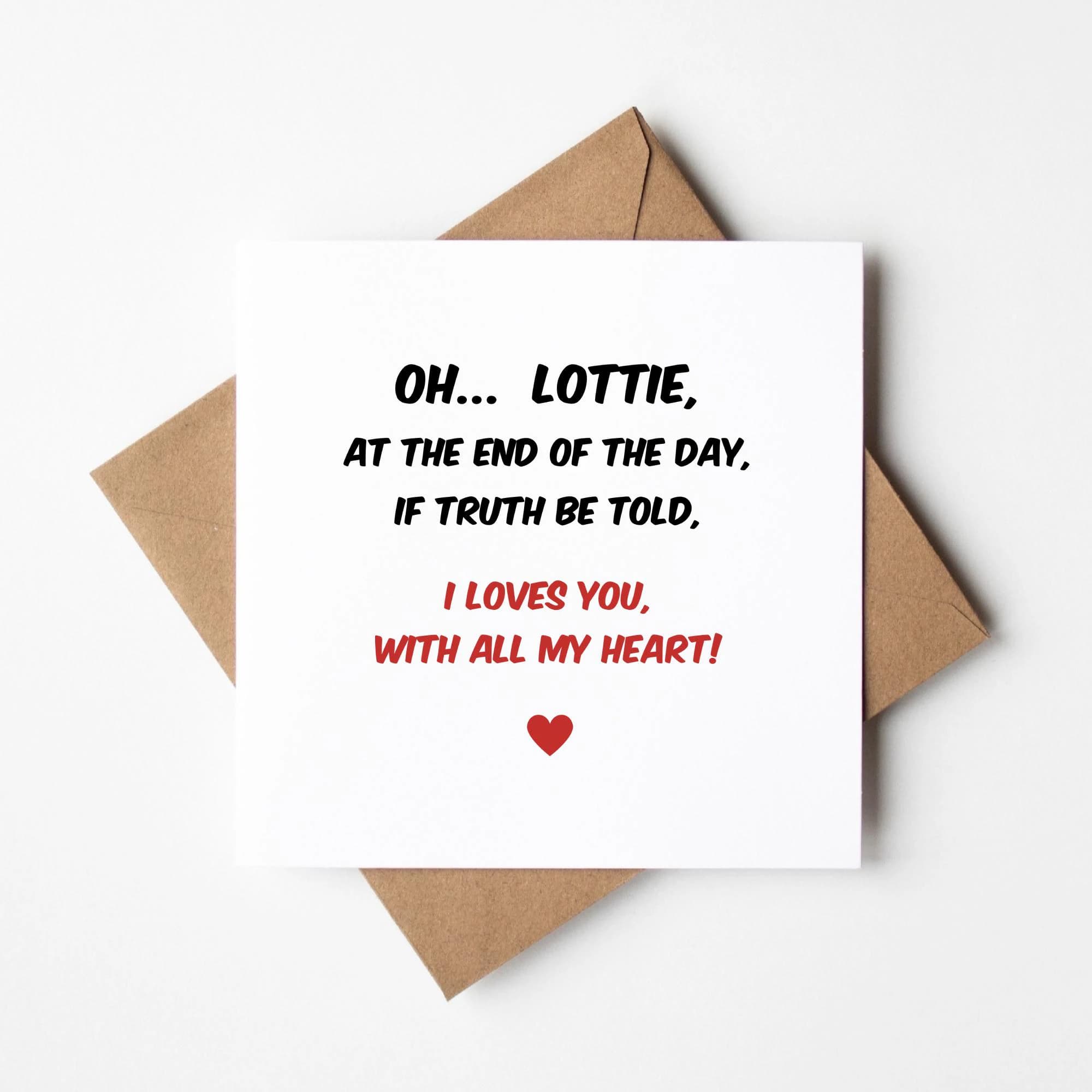 Funny Gavin & Stacey Valentine’s Day Card – Nessa Inspired – “I Loves You, With All My Heart” – Personalised Valentines Card - image 4