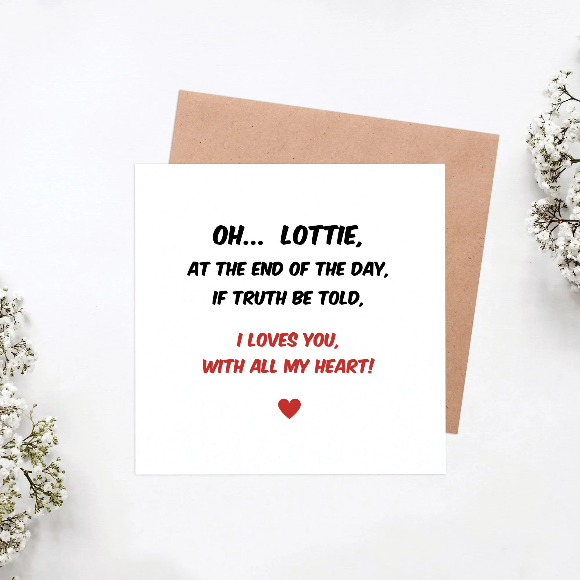 Funny Gavin & Stacey Valentine’s Day Card – Nessa Inspired – “I Loves You, With All My Heart” – Personalised Valentines Card