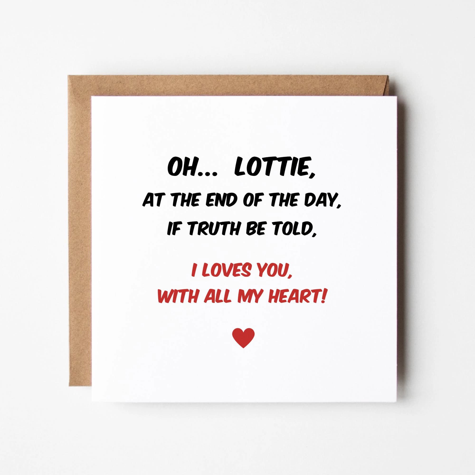 Funny Gavin & Stacey Valentine’s Day Card – Nessa Inspired – “I Loves You, With All My Heart” – Personalised Valentines Card - image 3