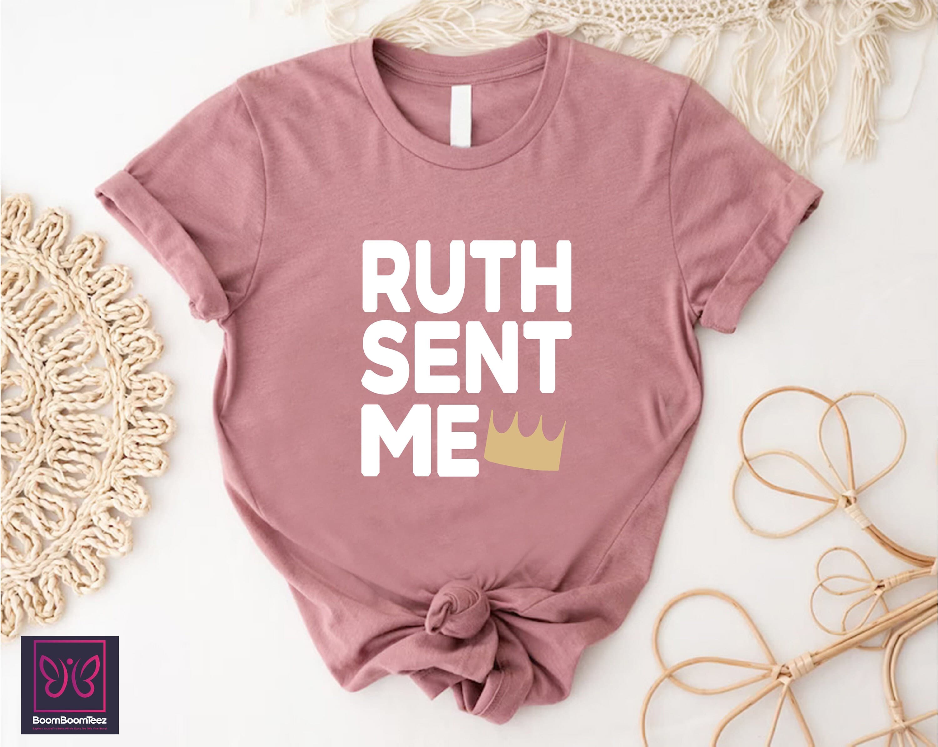 a t - shirt that says ruth sent me with a crown on it