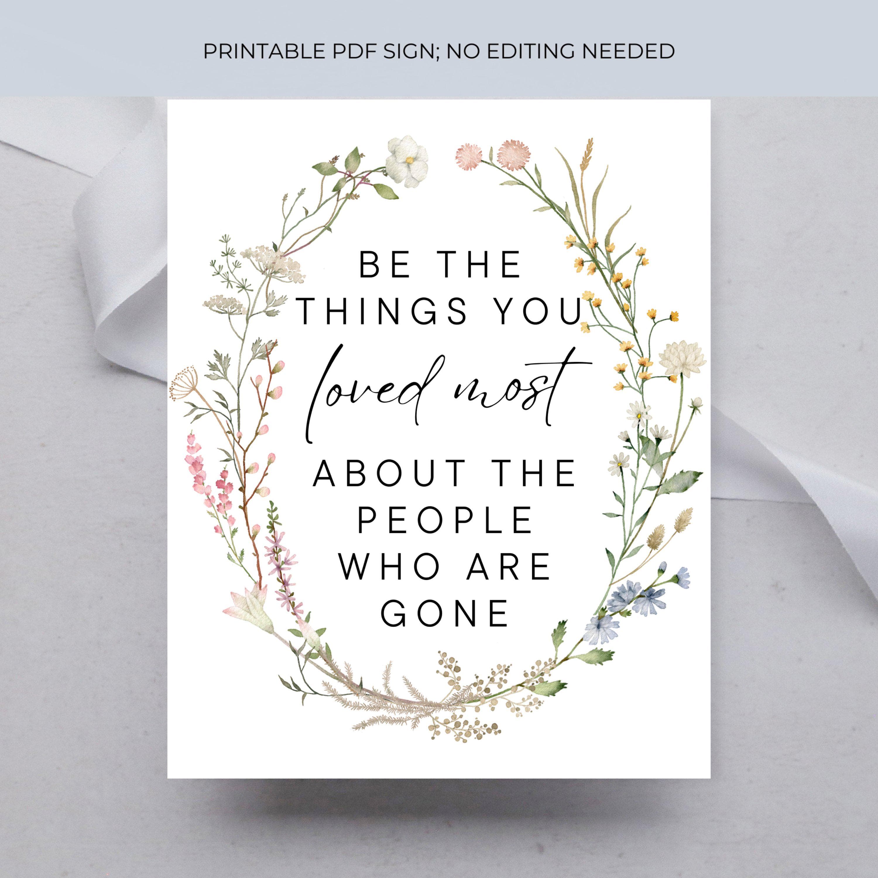 Poem for Funeral, Verse "Be The Things You Loved Most" Celebration of Life, Funeral Favor Sign, Memorial Service Keepsake, Funeral PDF ID159