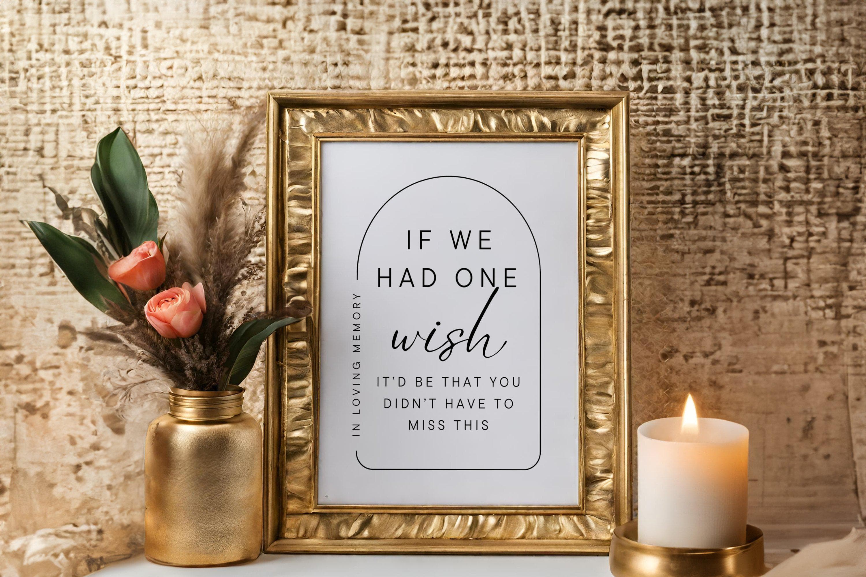 Wedding Memorial Sign, If We Had One Wish PDF, In Loving Memory Poster, Wedding Table Sign, Remembrance Picture, Memorial Table Decor