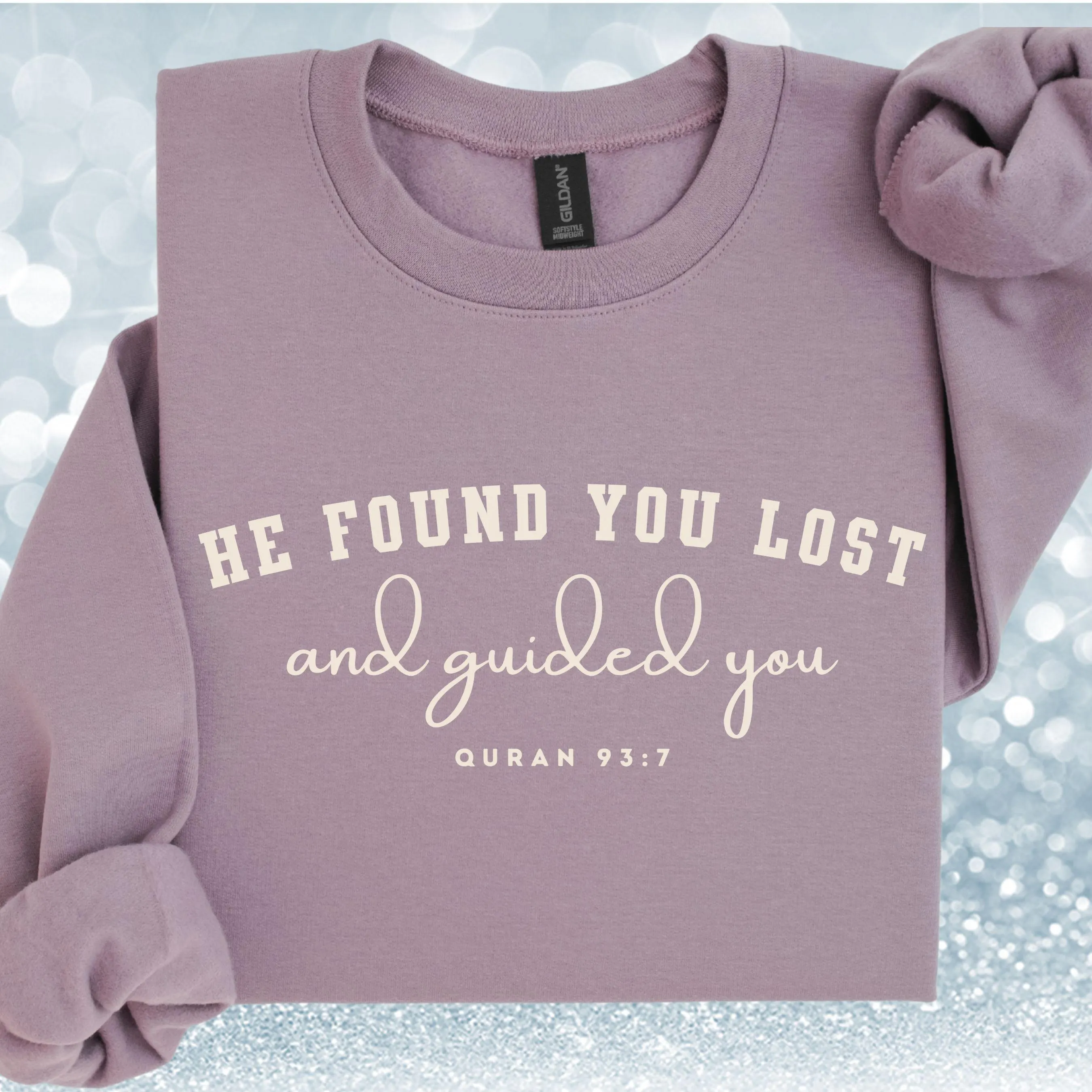 Quran Verse Reminder - He Found You Lost and Guided You Sweatshirt, Modest Muslim Apparel, Ramadan or Jummah Oufit, Islamic Arab Eid Gift