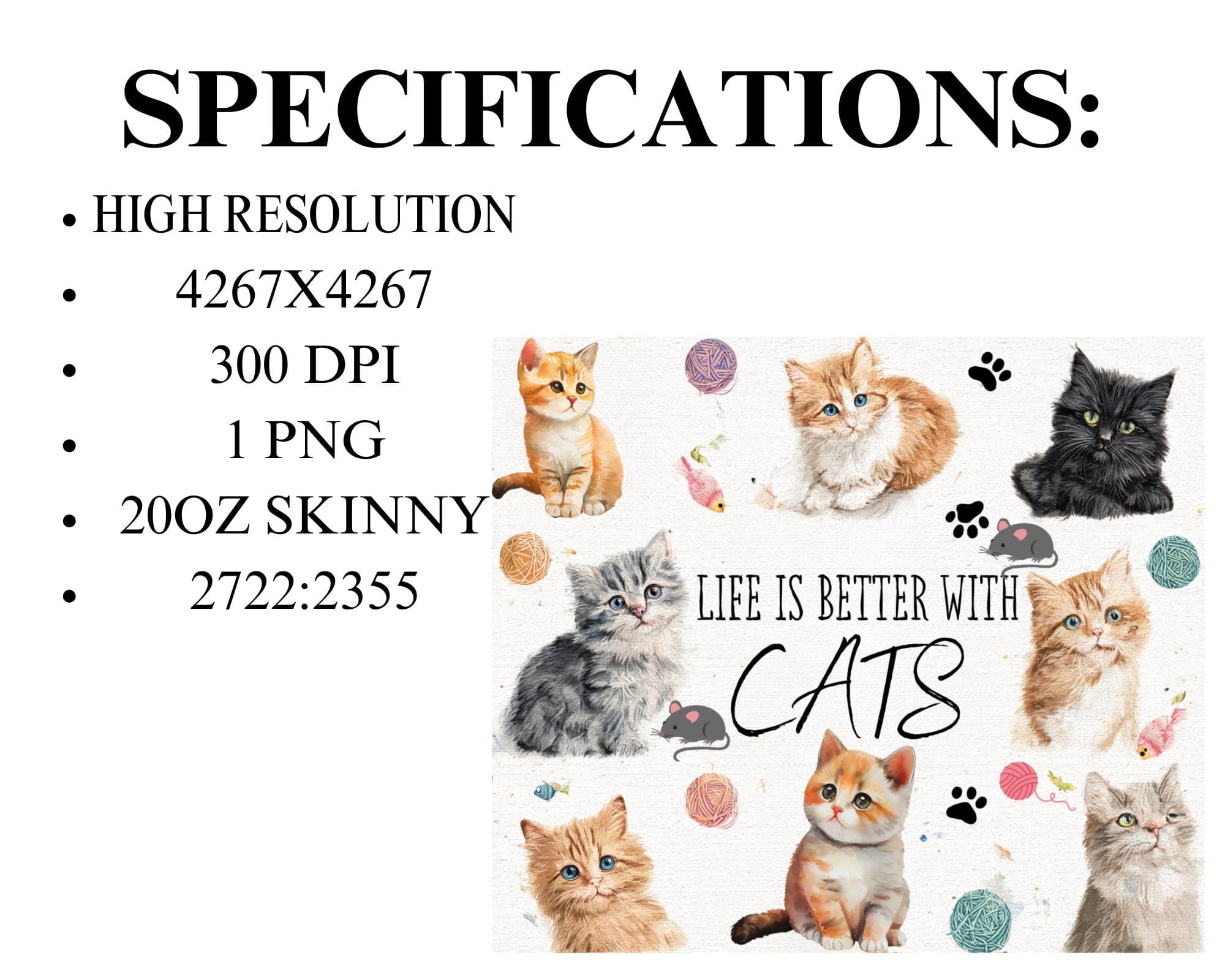 Cute Cat Tumbler Wrap PNG -20oz Skinny Tumbler Sublimation Design -Life is Better with Cats -Digital Download for Drinkware - image 5