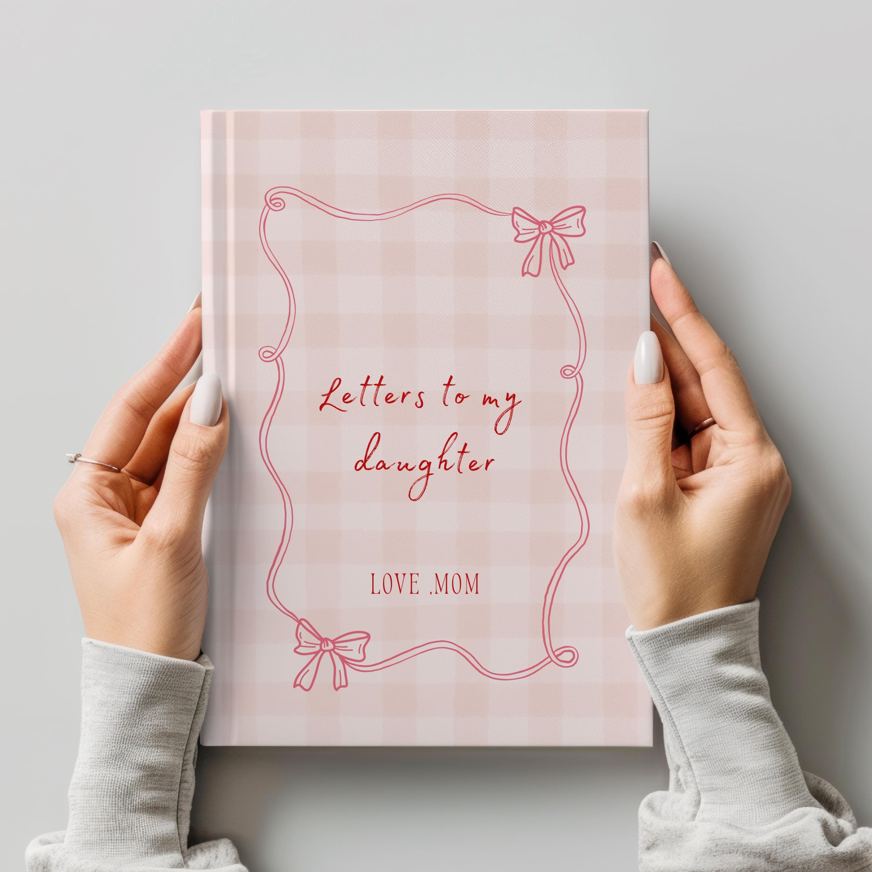 Letters To My Daughter Journal - Sentimental Keepsake Notebook- New Mother Gift