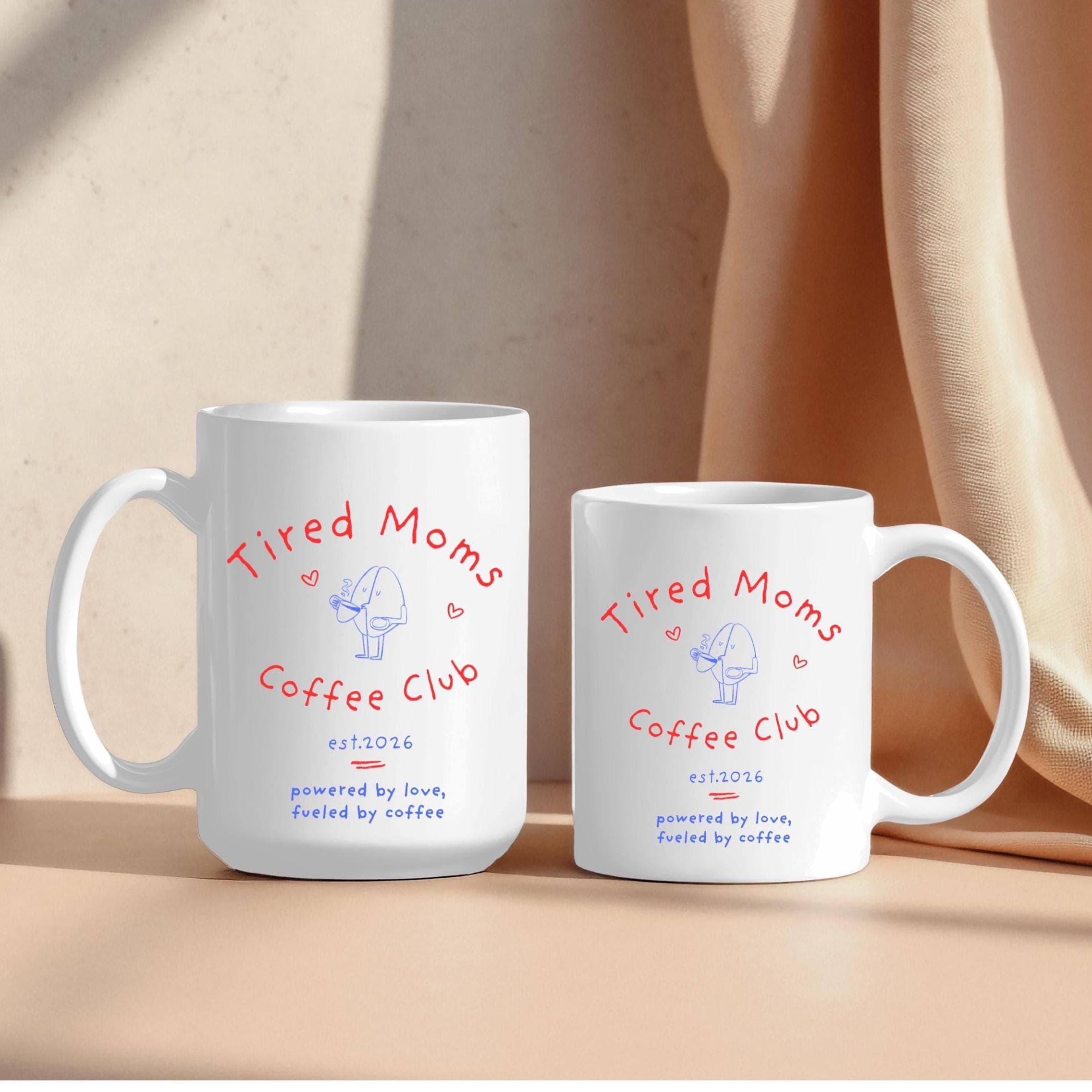 Personalized Tired Moms Club Mug -New Mom-Coffee Cup for New Mothers Gift-Custom Mama Established Mug-New Parent Gift- Expecting Mom Present - image 4
