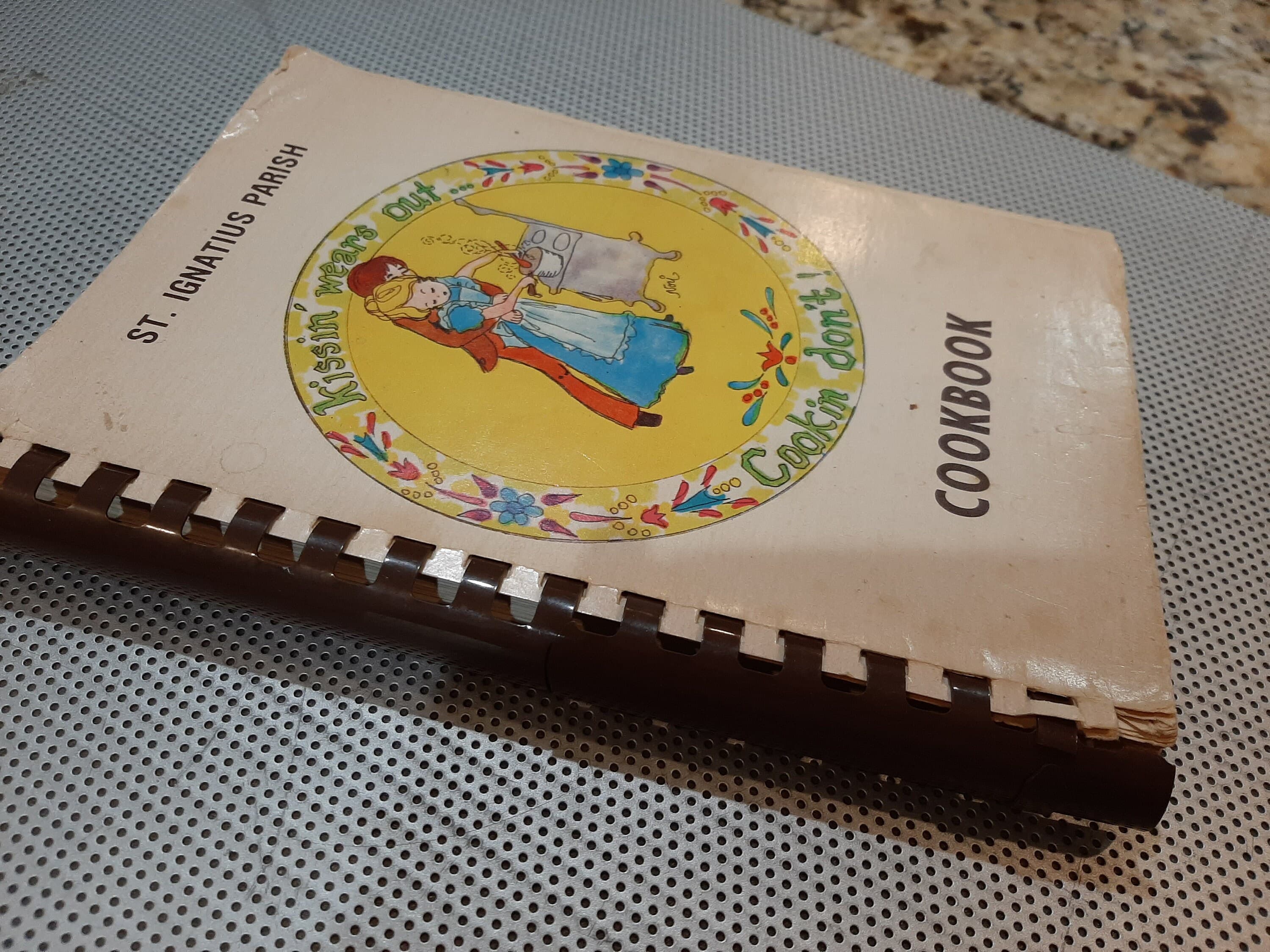 Vintage 1980 St. Ignatius Parish Catholic Church Portland Oregon "Kissin Wears Out Cookin Don't"  Cookbook Church Lady Cookbook - image 3