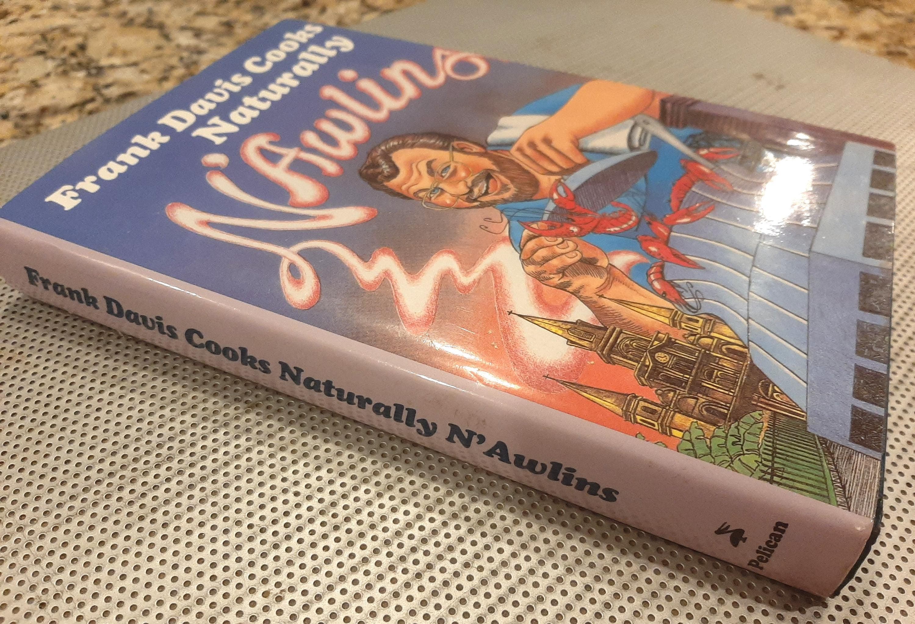 Frank Davis Cooks Naturally New Orleans H/C Cookbook Creole Cajun Cooking Vintage 1995 SIGNED - image 4