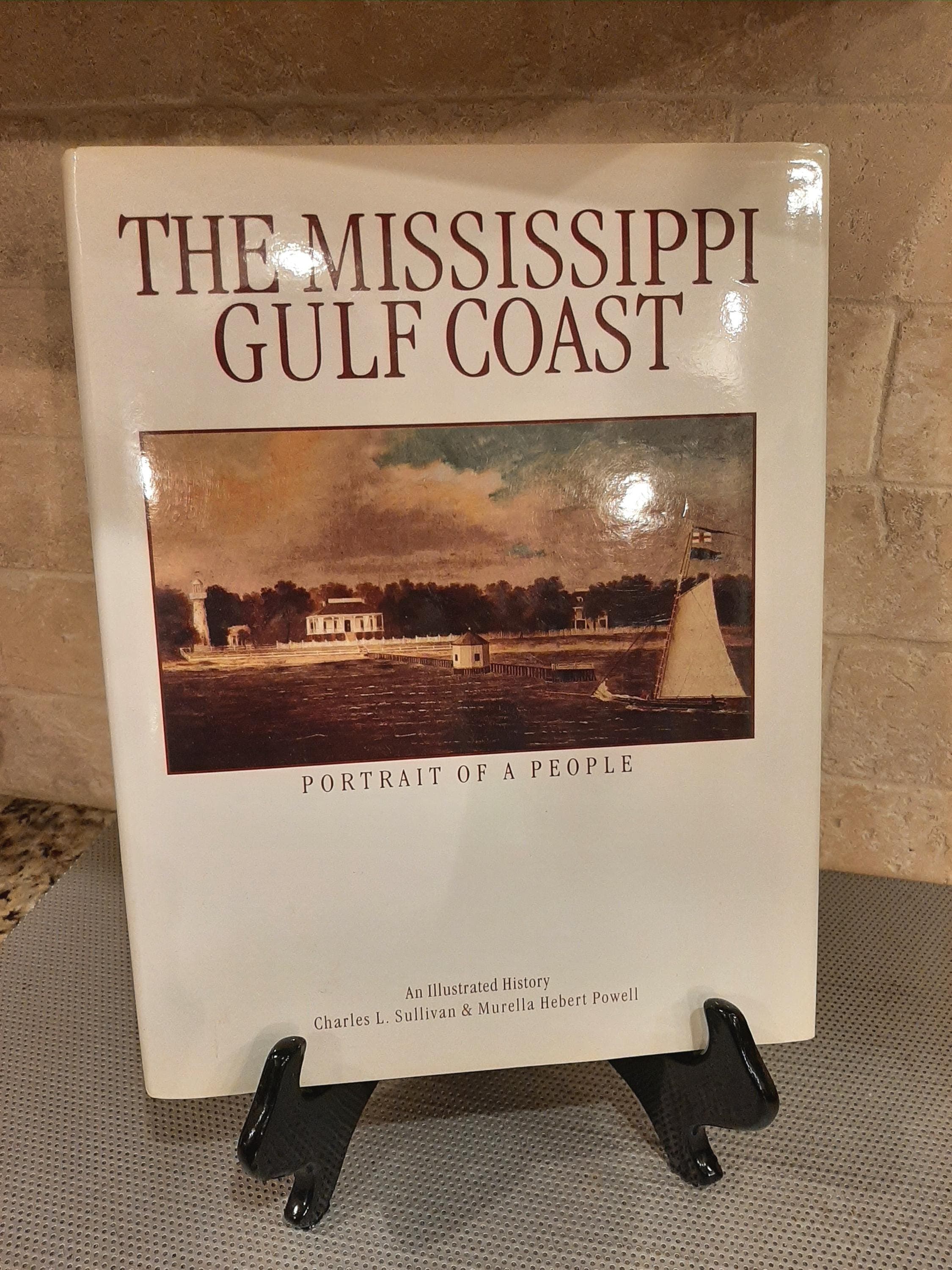 The Mississippi Gulf Coast Portrait of a People Sullivan and Powell 1999 SIGNED