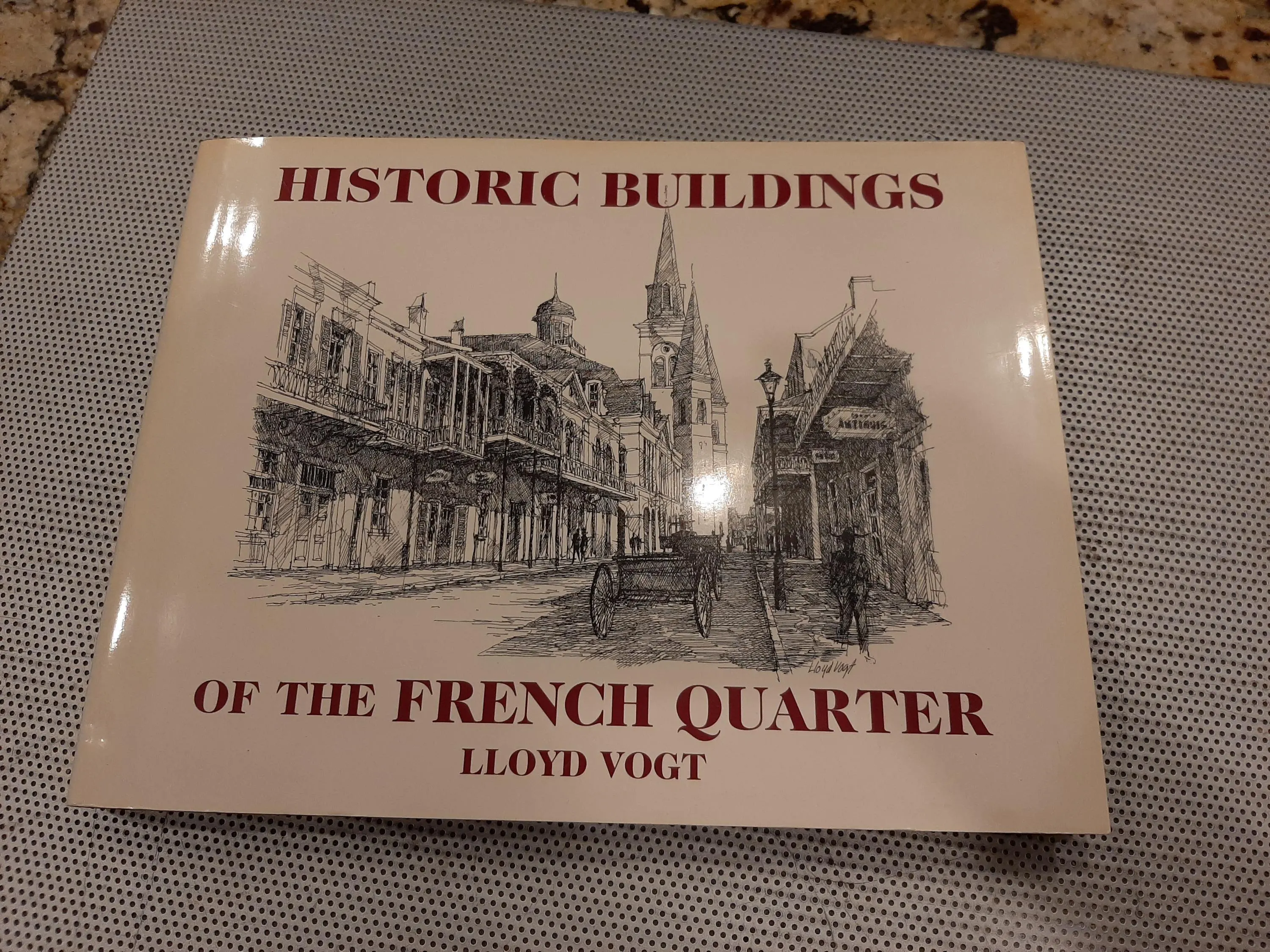 Historic Buildings of the French Quarter H/C Book 2002 by Lloyd Vogt New Orleans