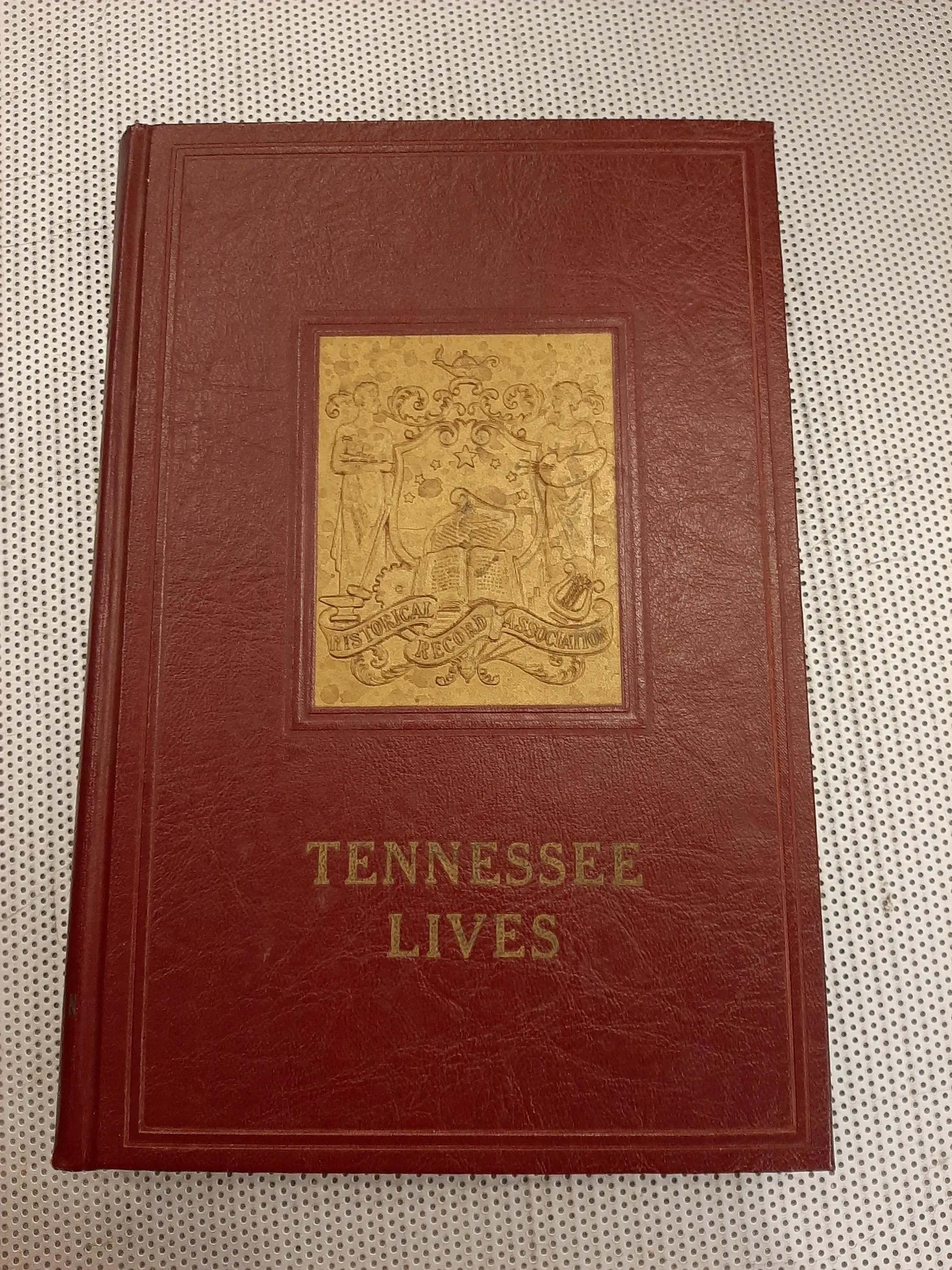 Vintage 1971 Tennessee Lives The Volunteer State Historical Record by William T. Alderson HC Book Ancestry, Biographies, Tennessee Leaders