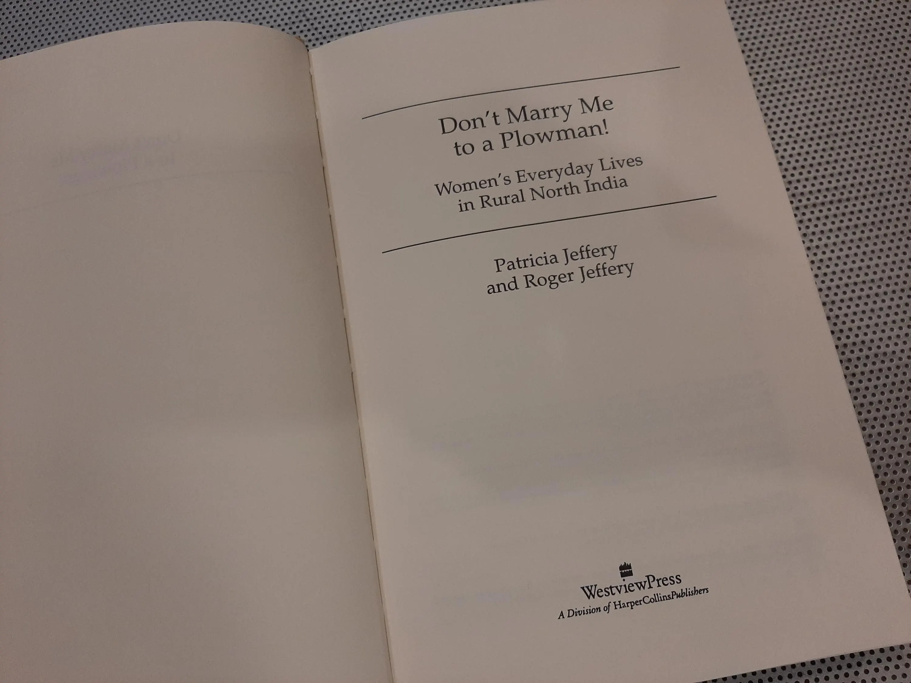 Vintage 1996 Don’t Marry Me to a Plowman Women’s Everyday Lives in Rural North India Patricia Roger Jeffery RARE Hard Cover Book Gender - image 4