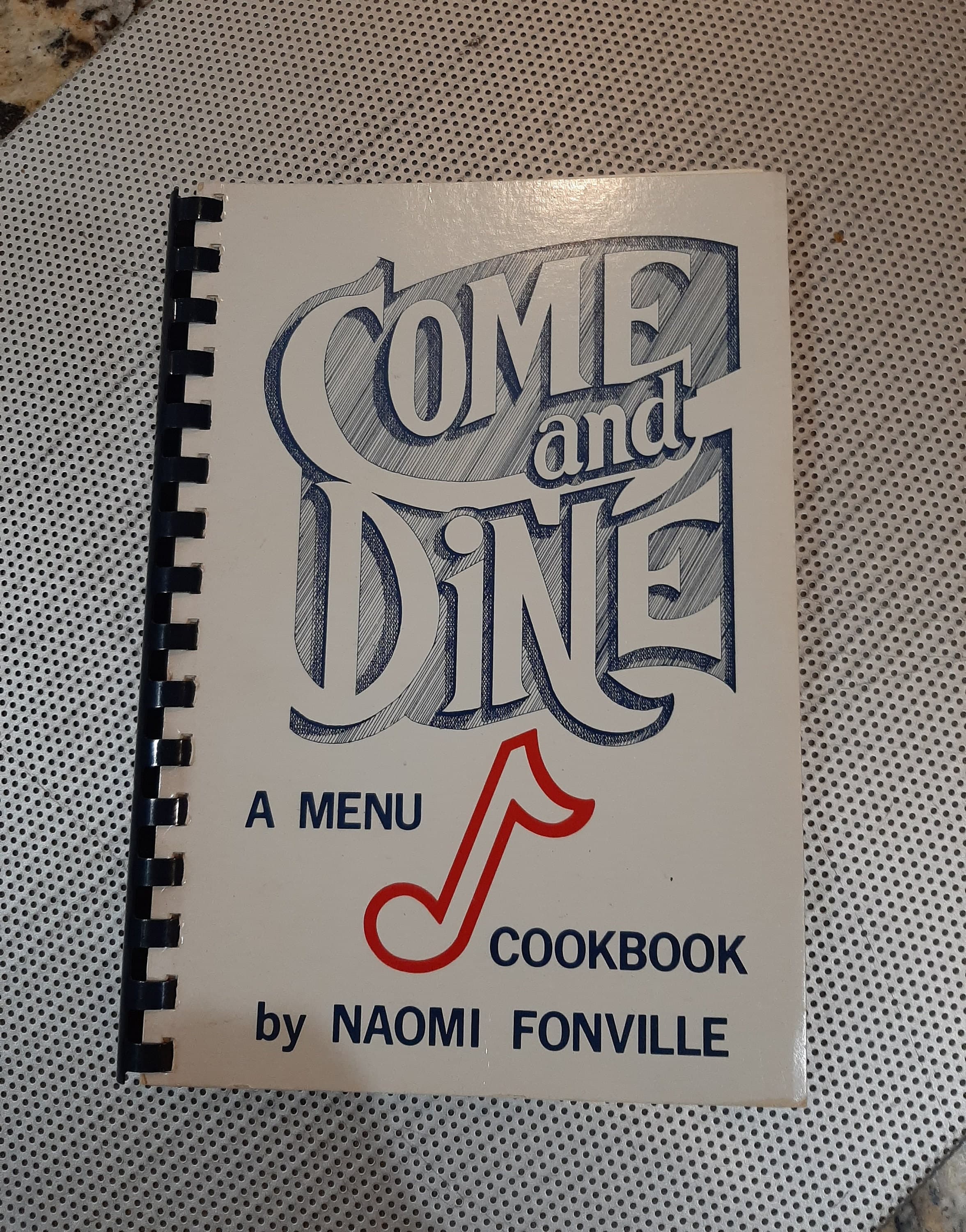 Vintage "Come and Dine" a Menu Cookbook by Naomi Fonville Mississippi 1986 First Edition Southern Cooking Recipes Signed