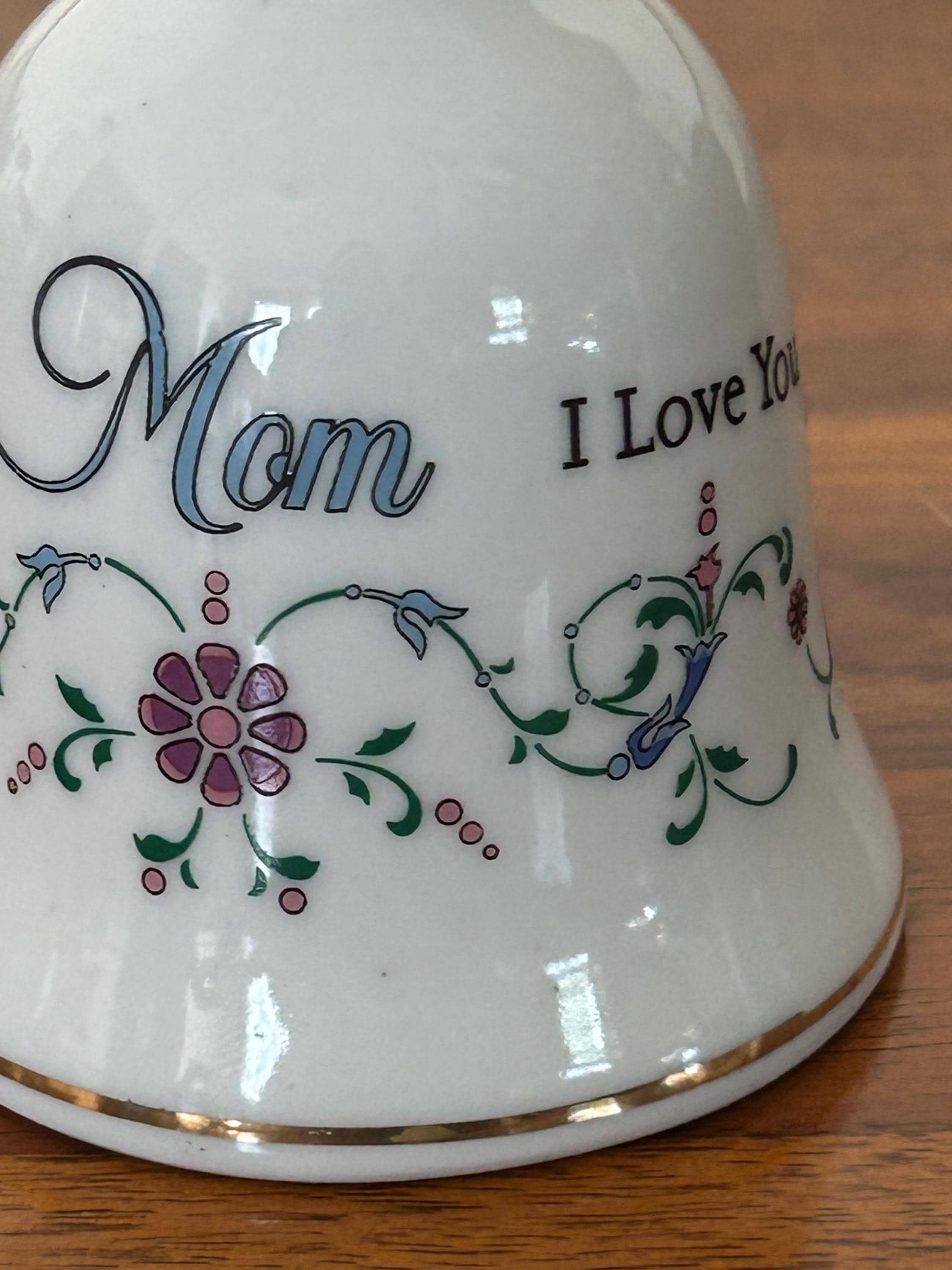 Vintage Ceramic Bell 4" - I Love You Mom - Floral Design