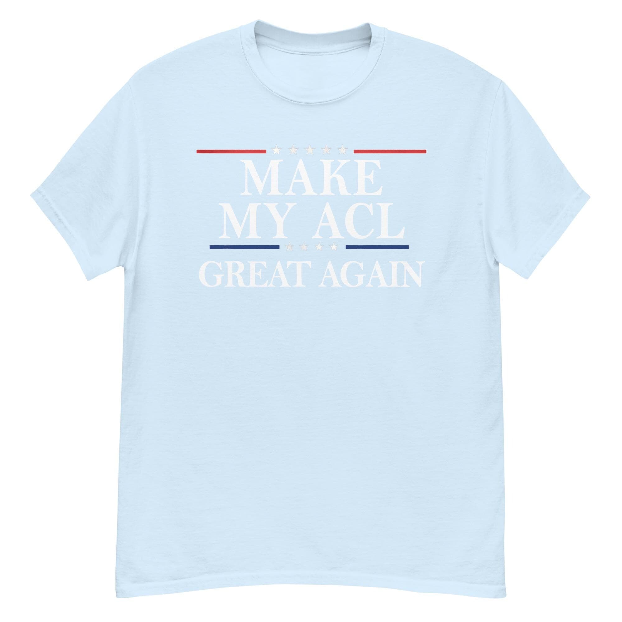 Make My ACL Great Again" T-Shirt | ACL Surgery Recovery & Knee Injury Survivor Humor Tee